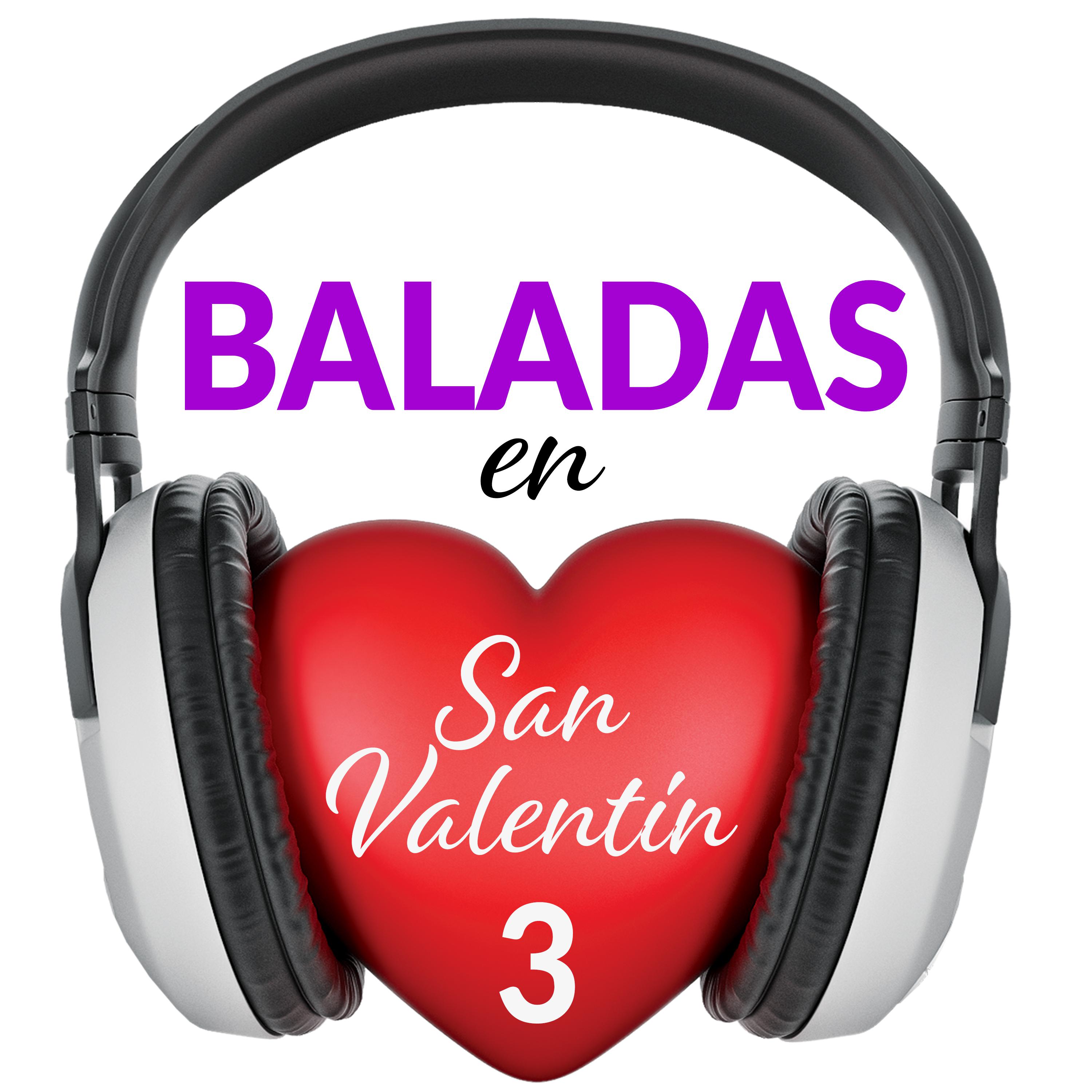 Постер альбома Baladas en San Valentin, Vol. 3
