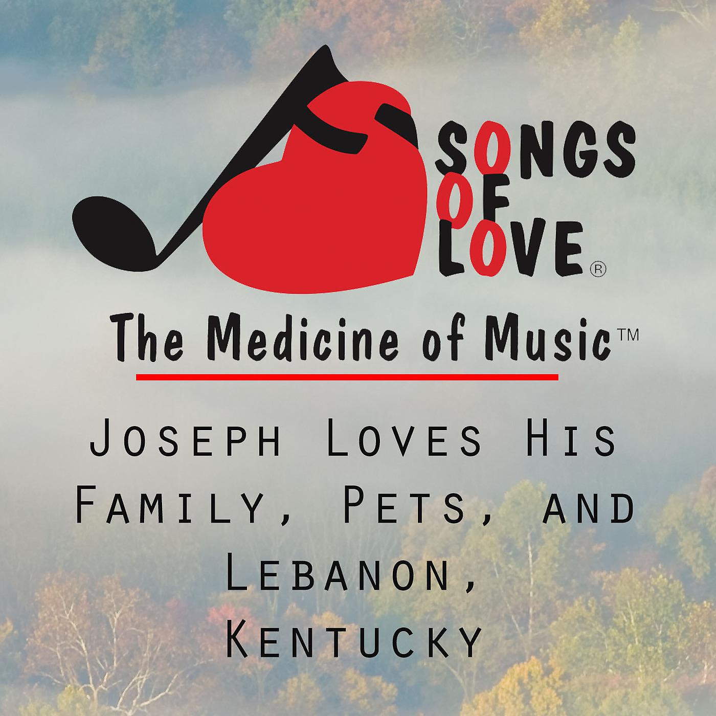 Постер альбома Joseph Loves His Family, Pets, and Lebanon, Kentucky