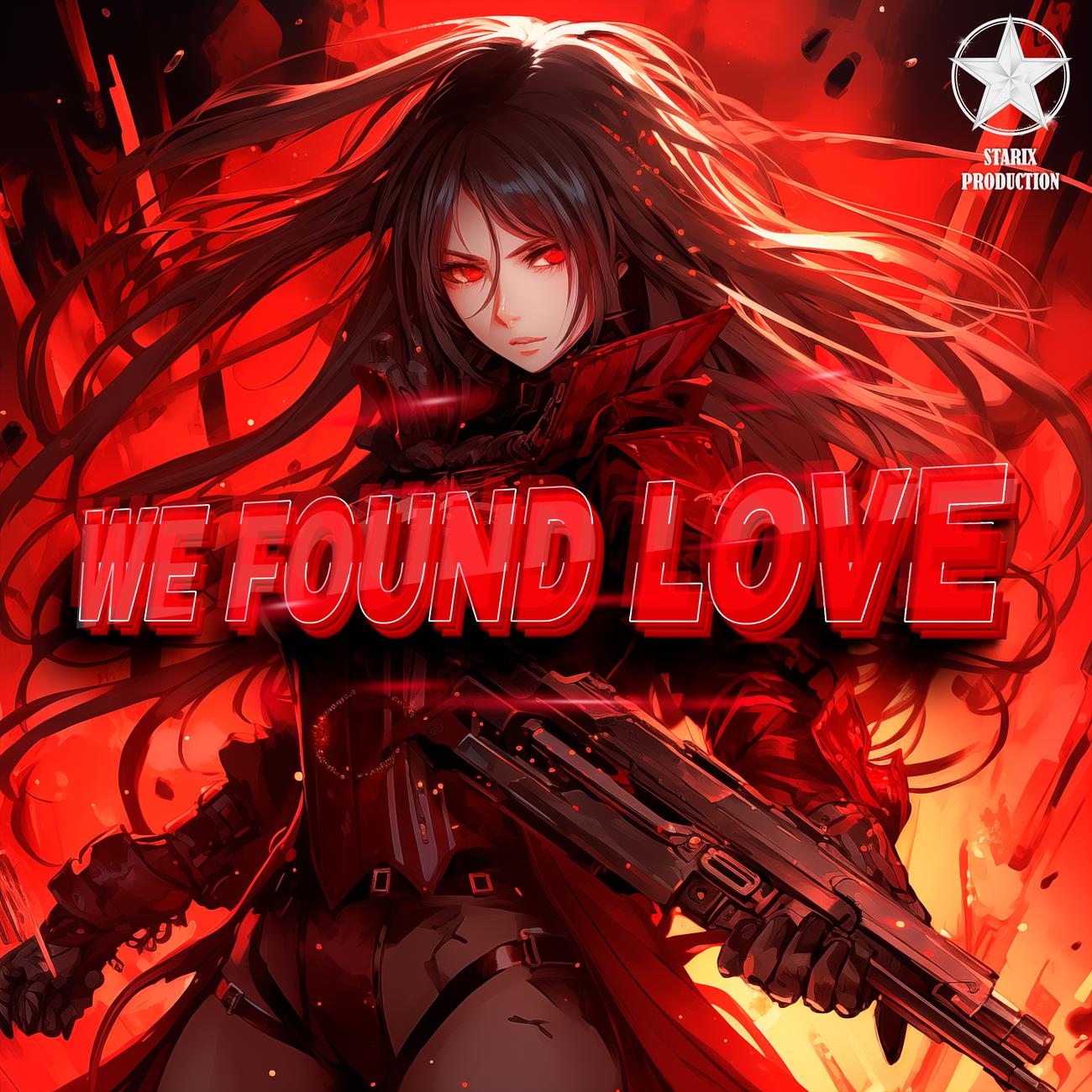Постер альбома We Found Love (Nightcore)