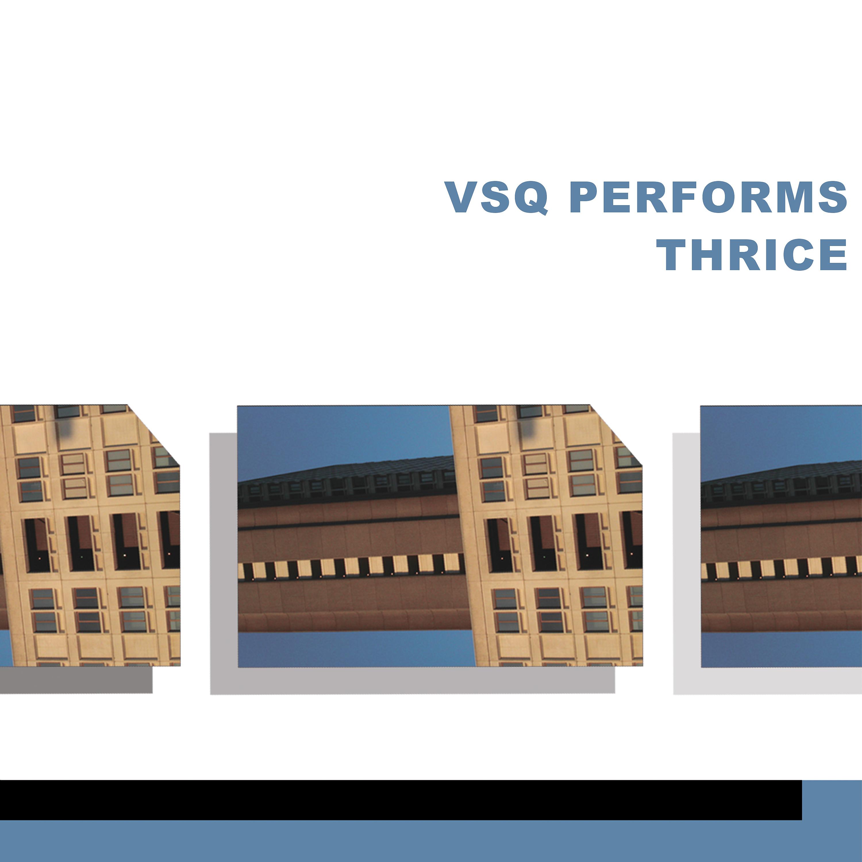 Постер альбома VSQ Performs Thrice (E.P.)