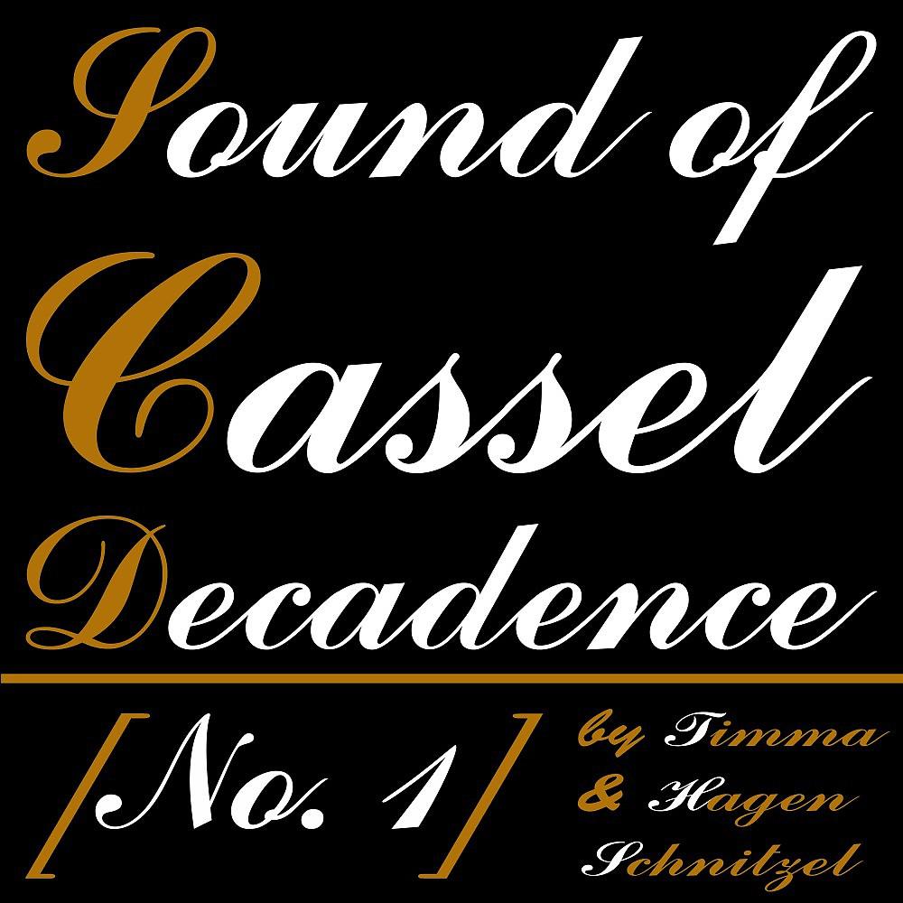 Постер альбома Sound of Cassel Decadence (No. 1)