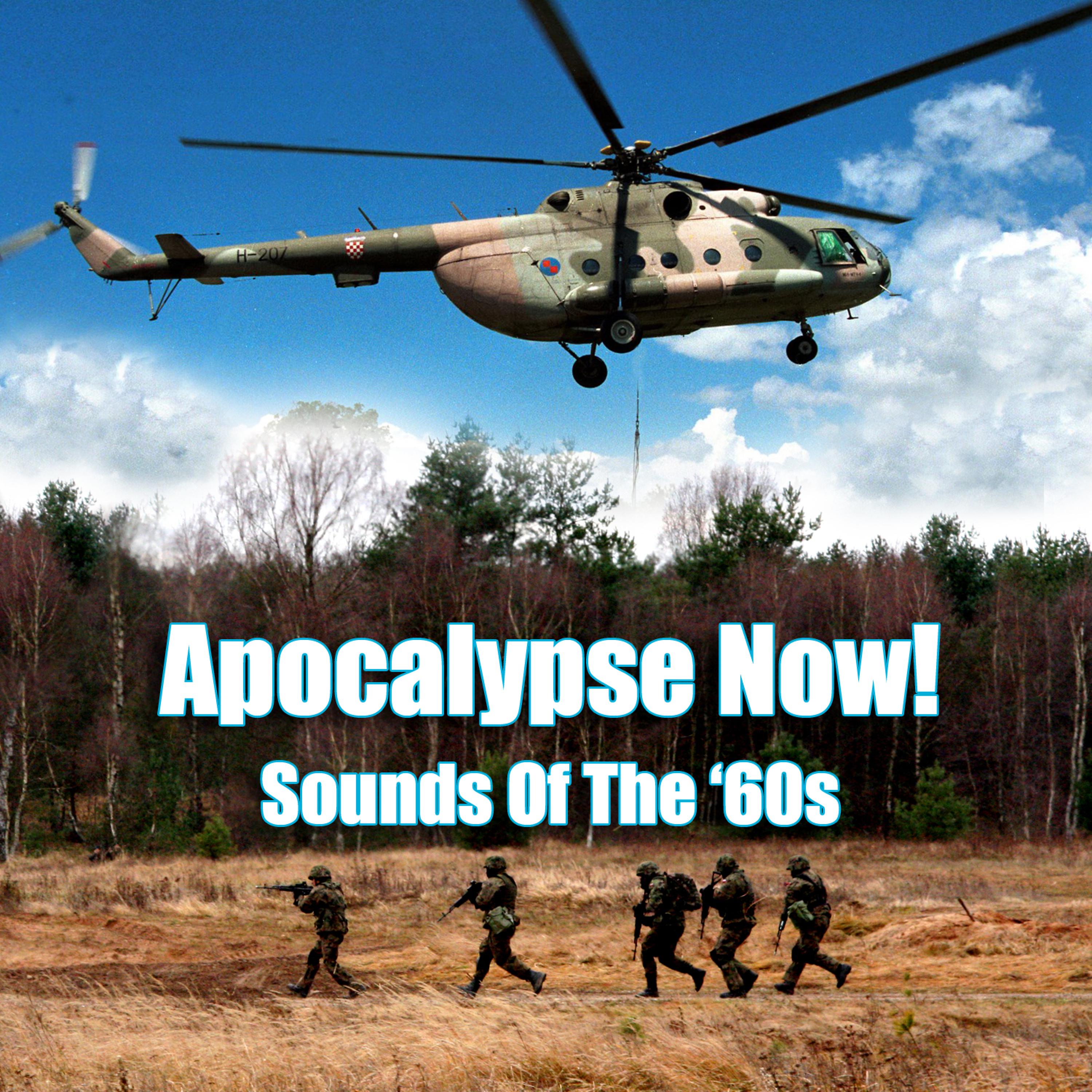 Постер альбома Apocalypse Now! - Sounds of the '60s