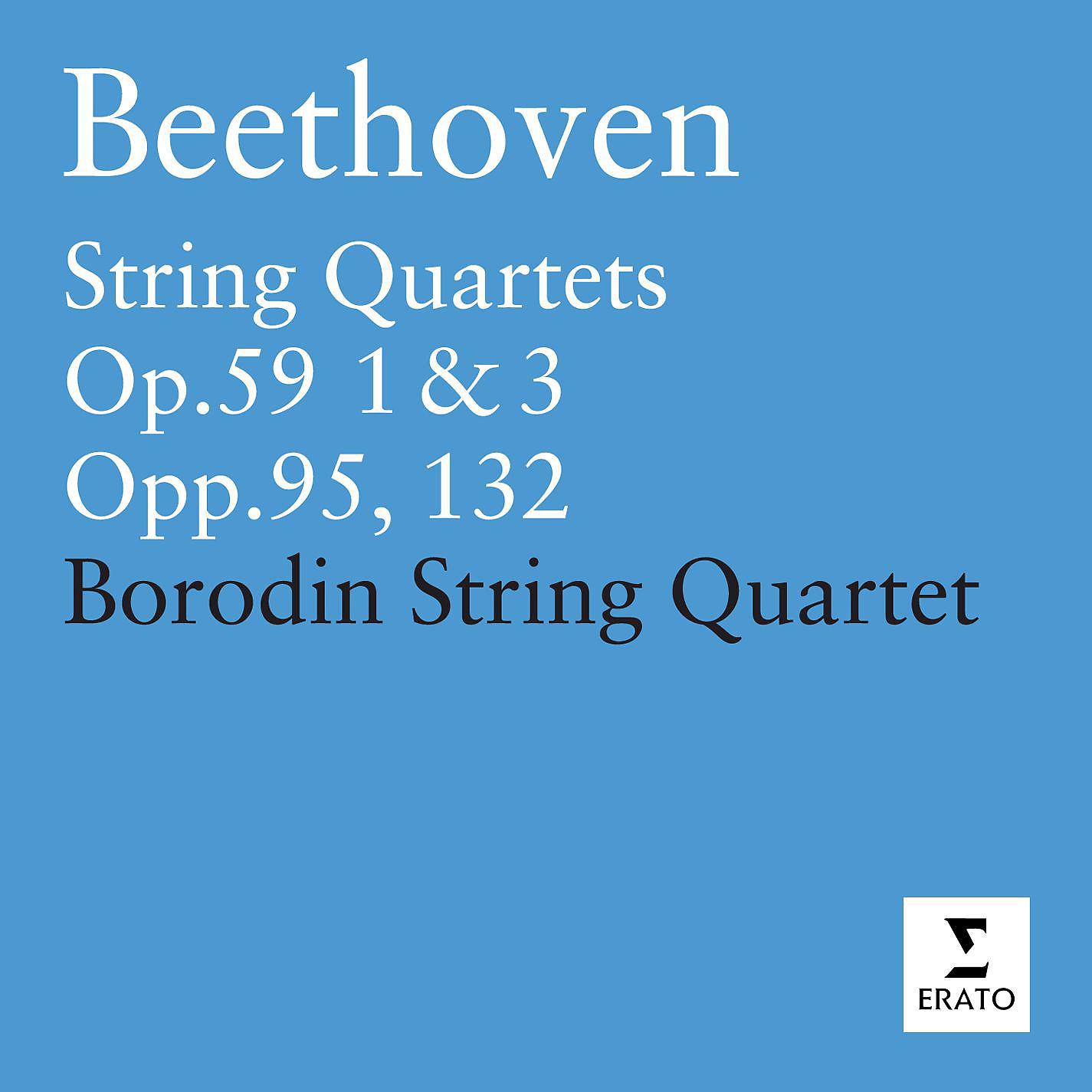 Постер альбома Beethoven: String Quartets Op. 59 Nos. 1 and 3 "Razumovsky", Op. 95 "Quartetto serioso" & Op. 102