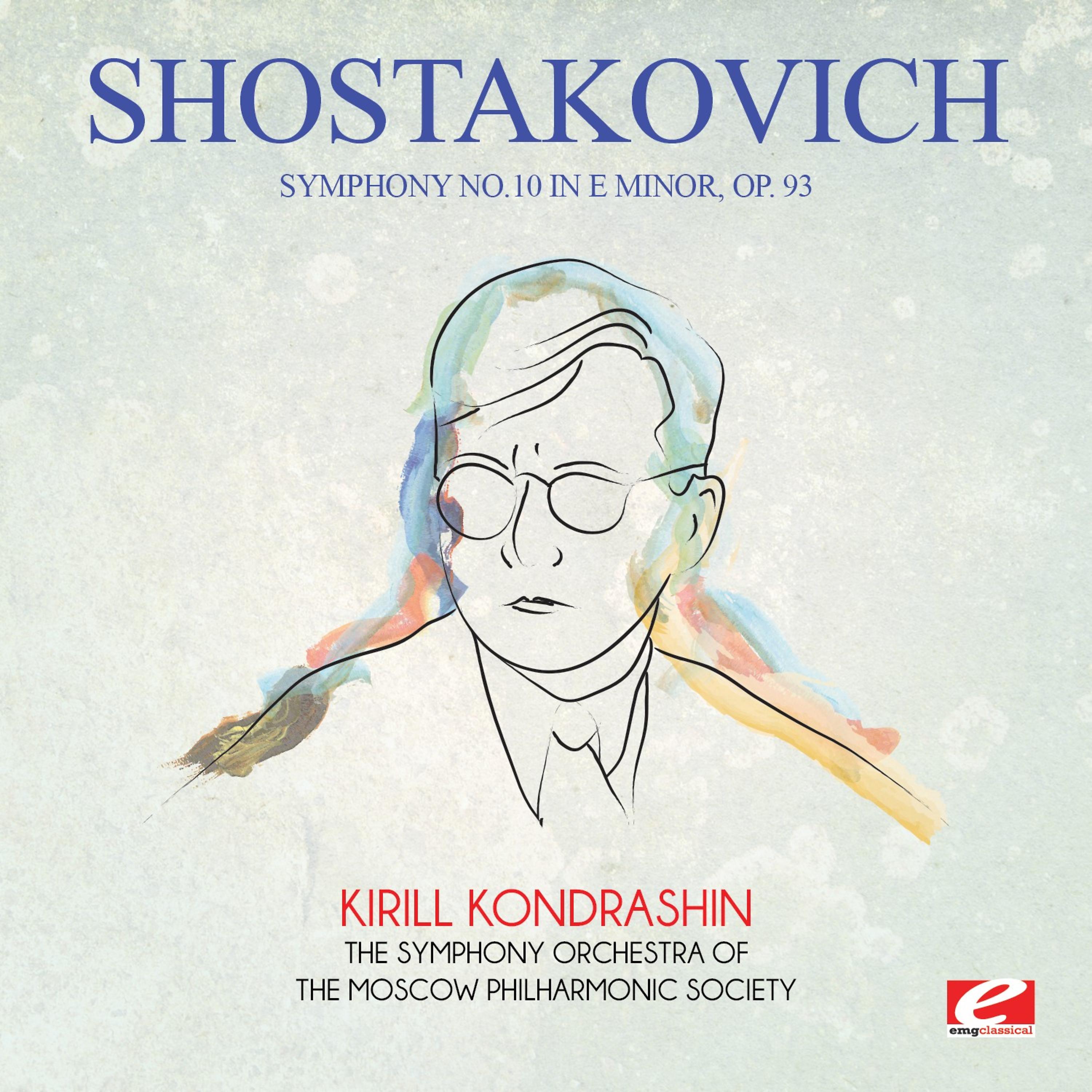 Постер альбома Shostakovich: Symphony No. 10 in E Minor, Op. 93 (Digitally Remastered)