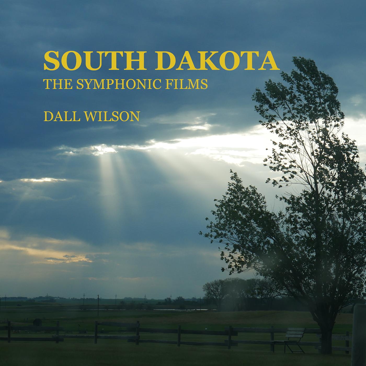 Постер альбома South Dakota: The Symphonic Films