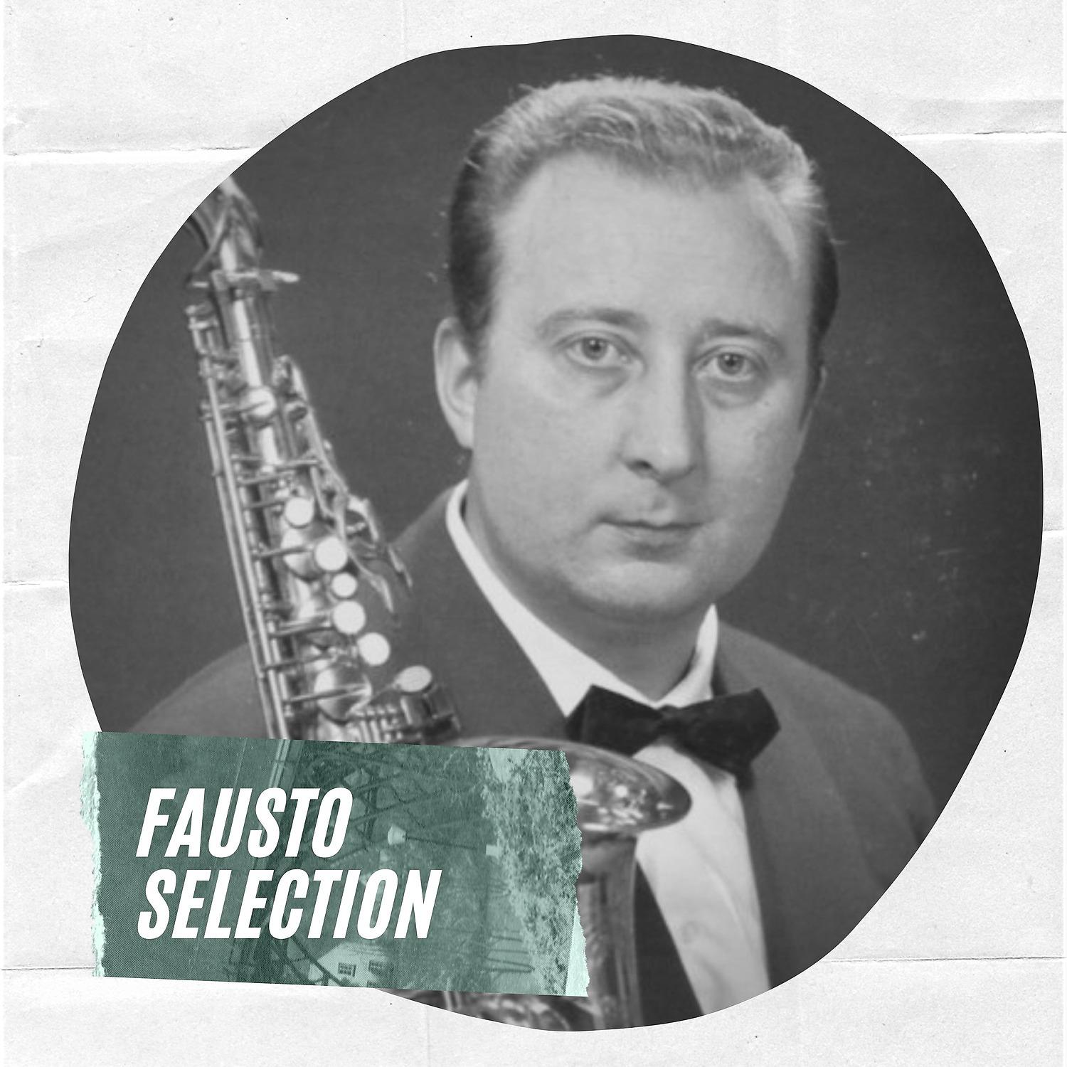 Постер альбома Fausto Selection