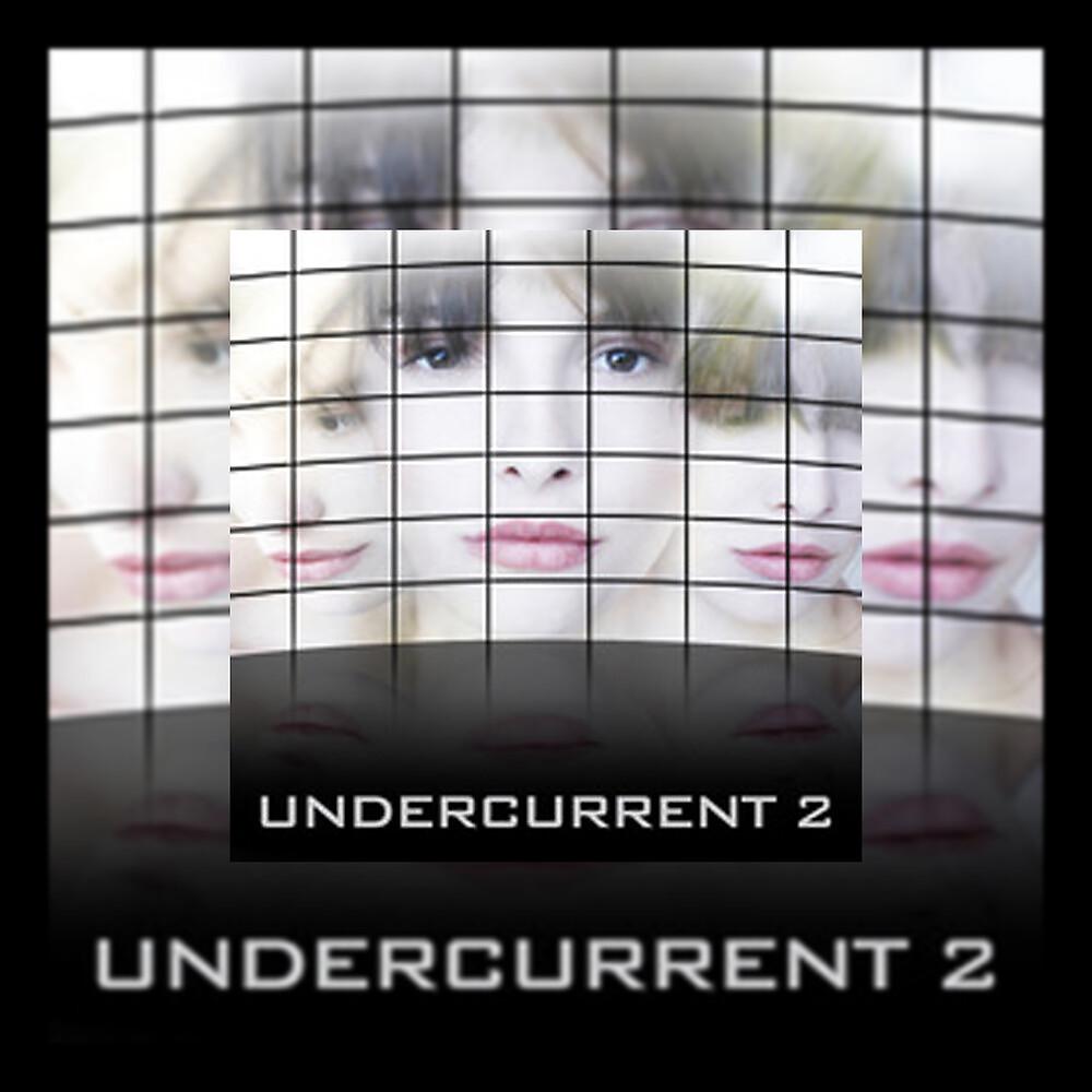 Постер альбома Undercurrent 2