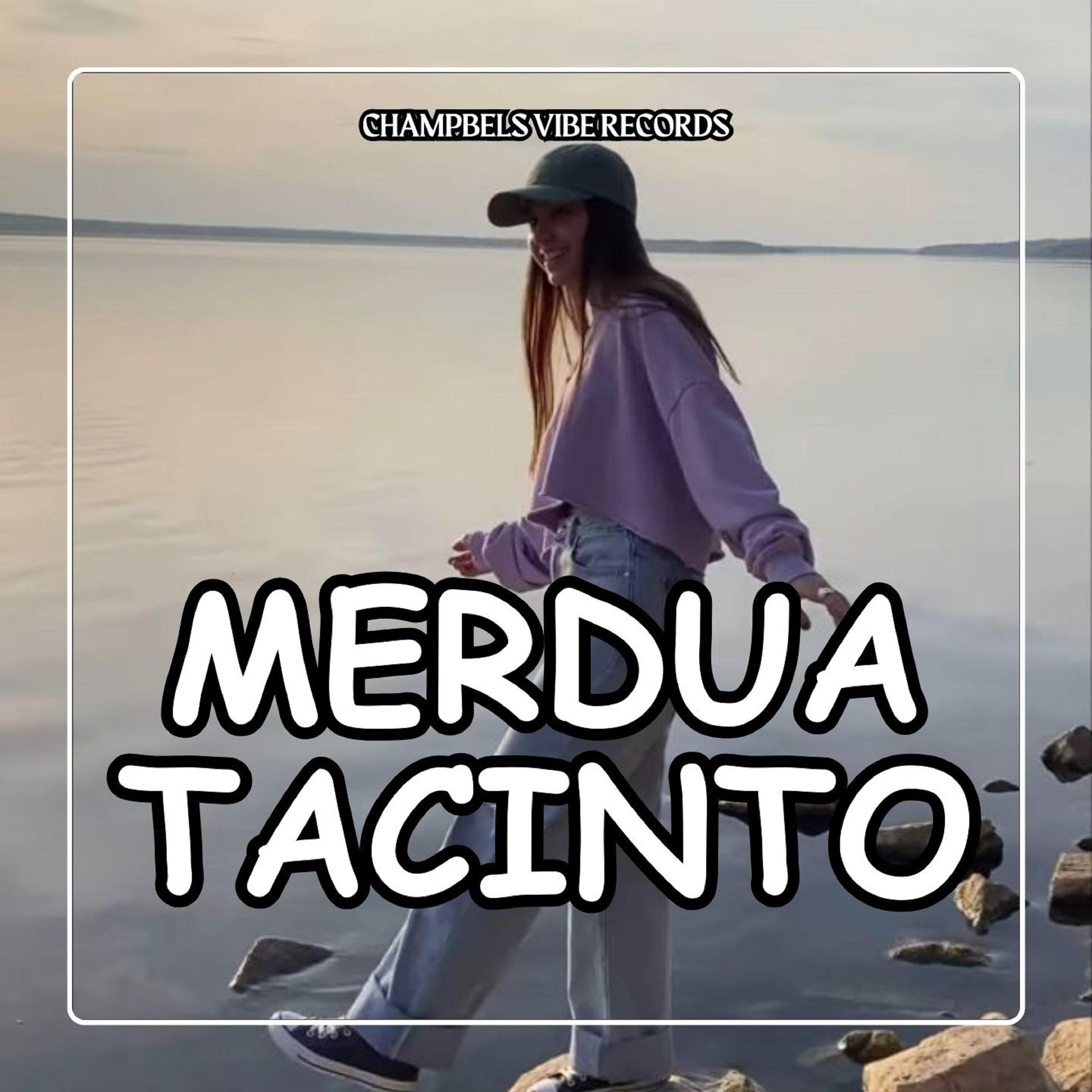 Постер альбома MERDUA TACINTO