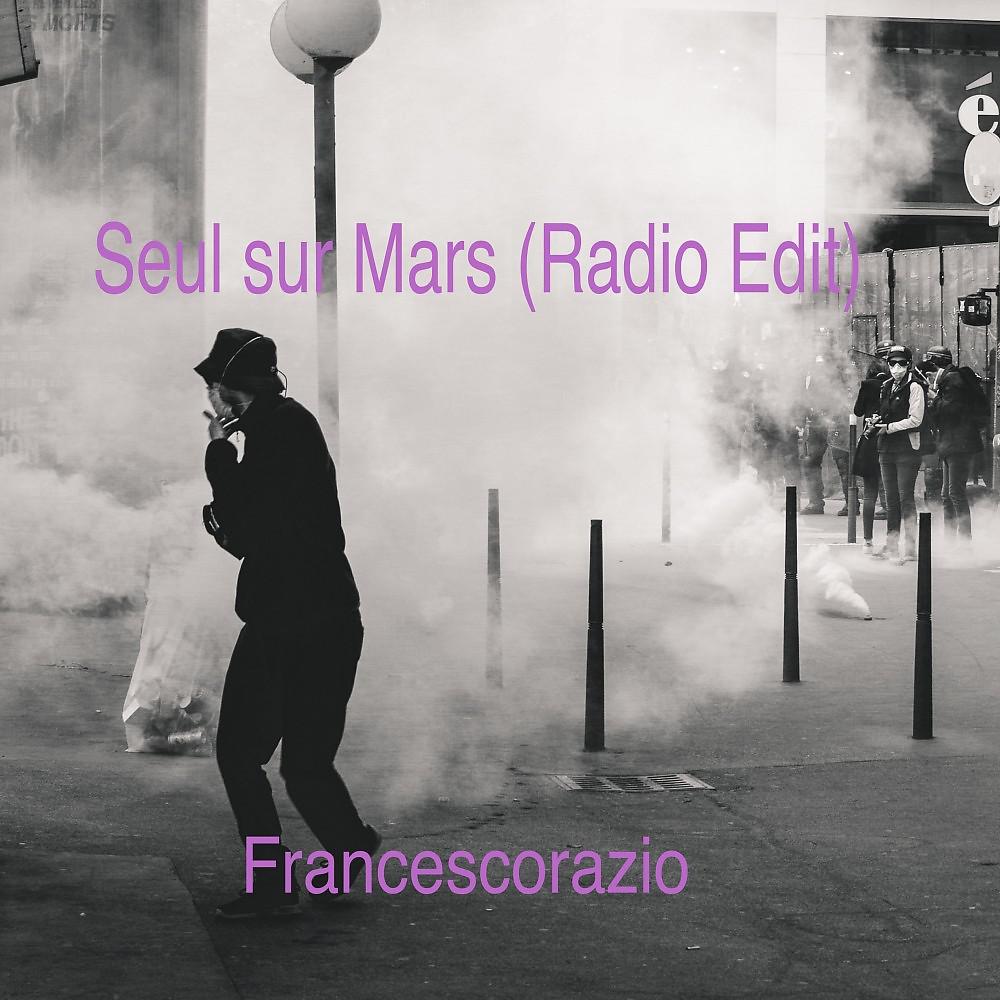 Постер альбома Seul sur mars (Radio Edit)