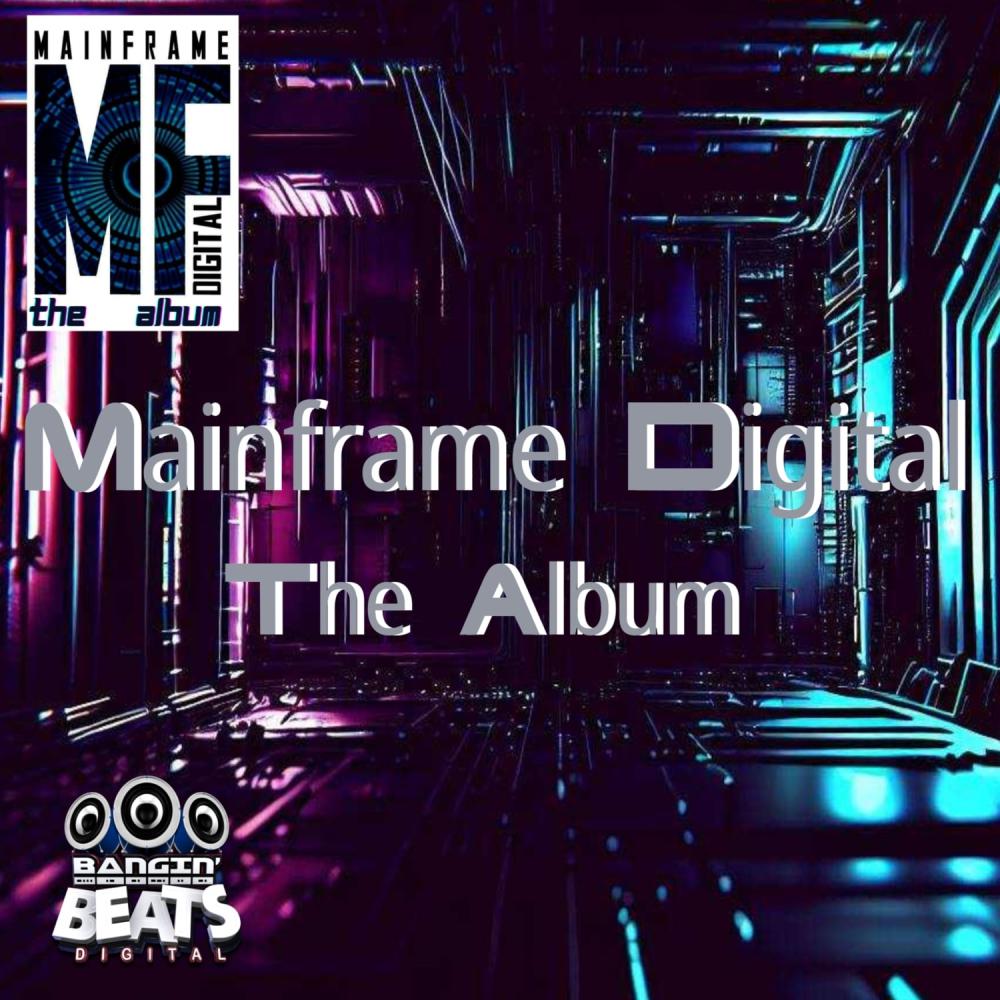 Постер альбома Mainframe Digital The Album