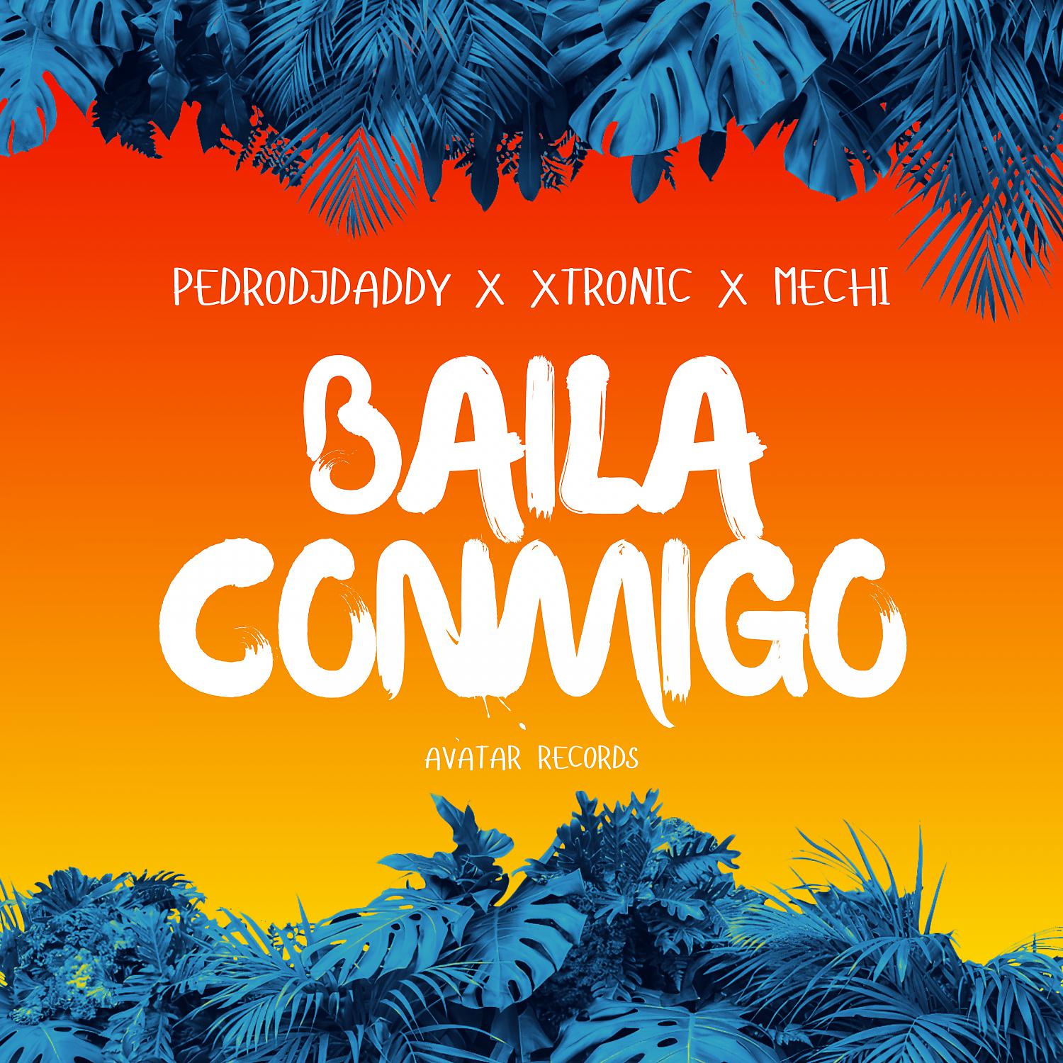 Постер альбома Baila Conmigo (feat. Xtronic & Mechi)
