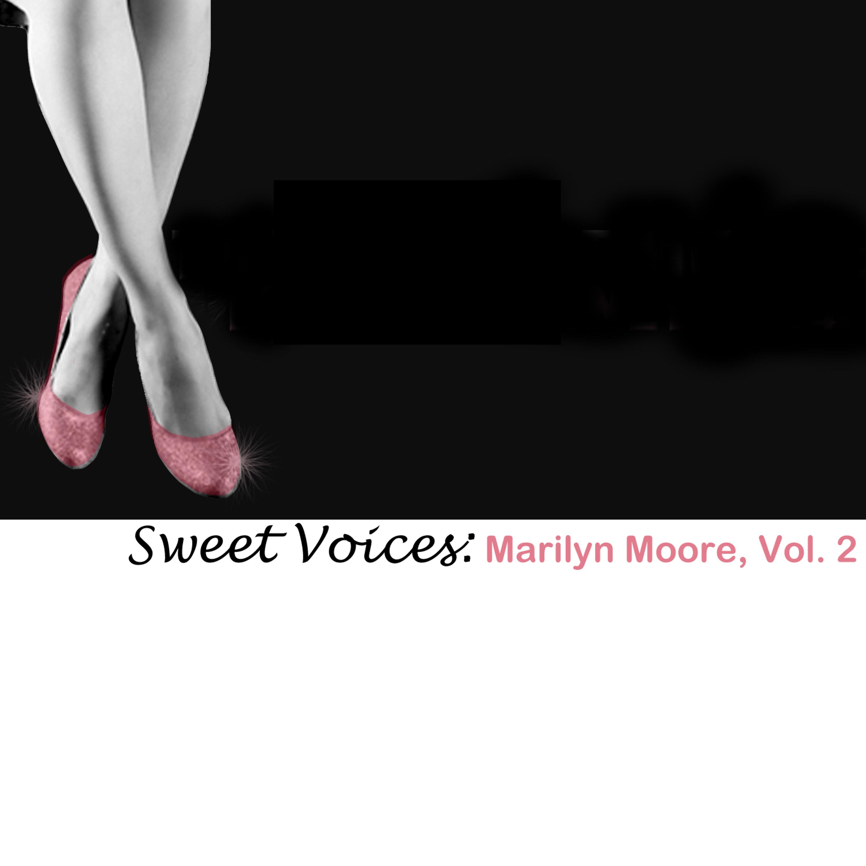 Постер альбома Sweet Voices: Marilyn Moore, Vol. 2