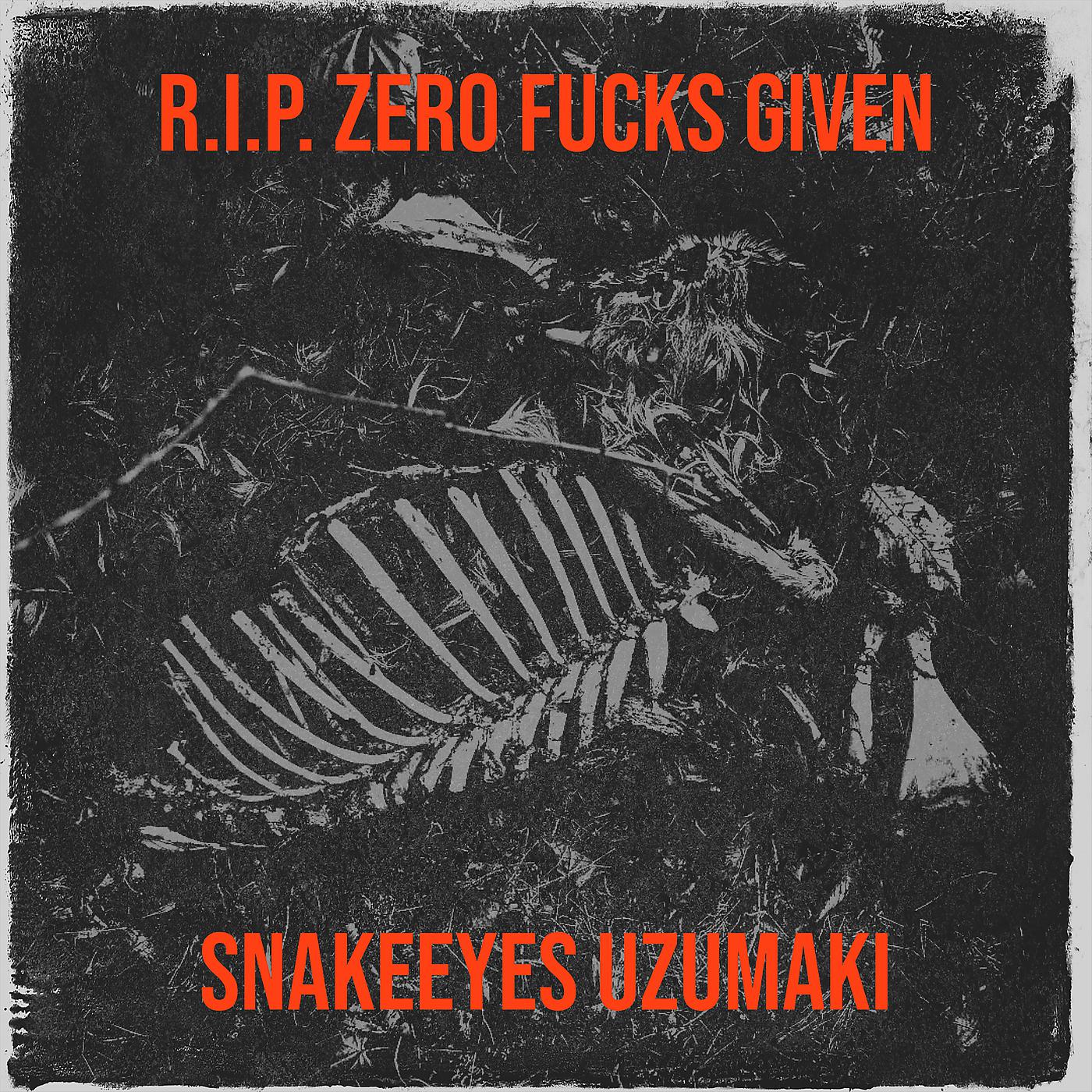 Постер альбома R.I.P. Zero Fucks Given