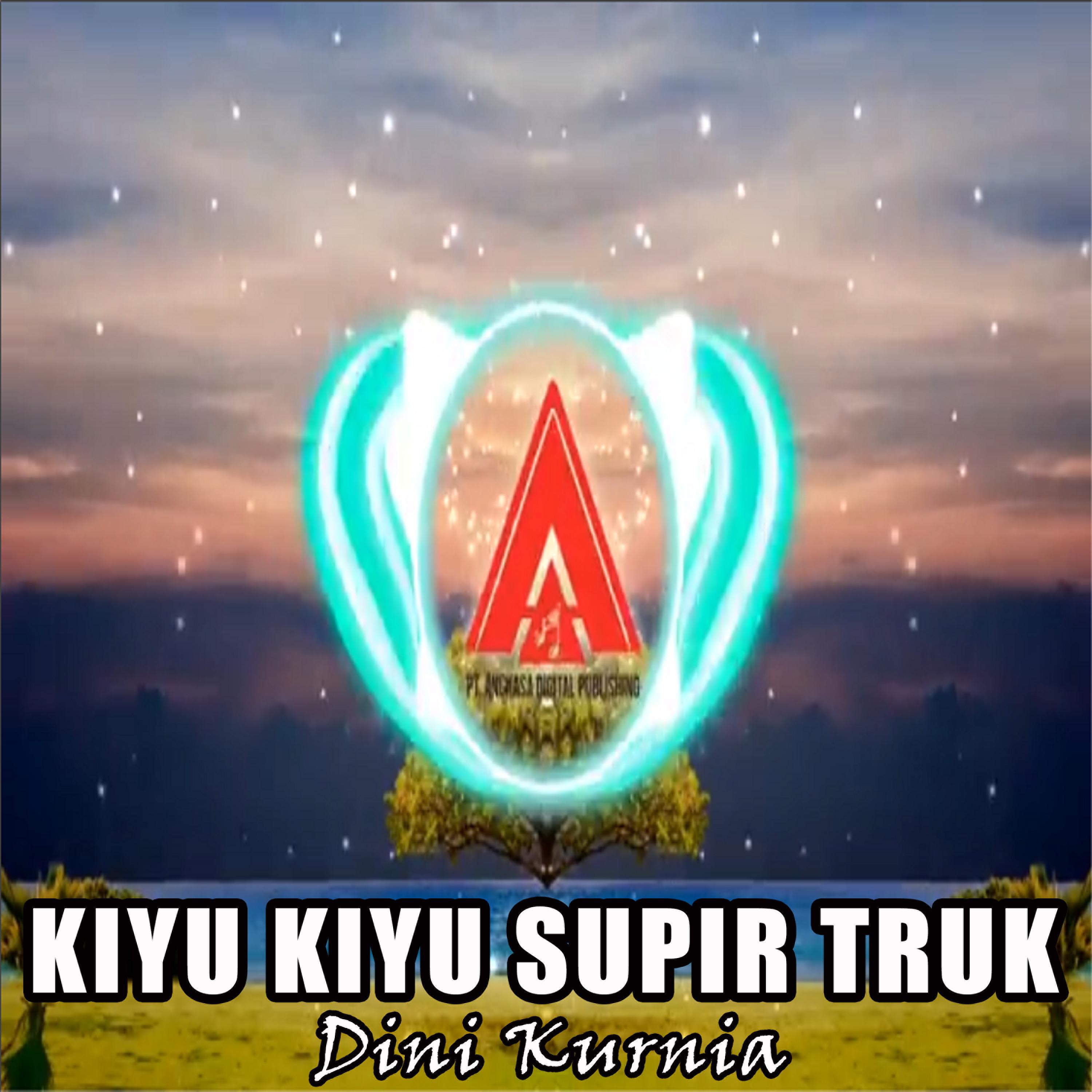 Постер альбома Kiyu Kiyu Supir Truk