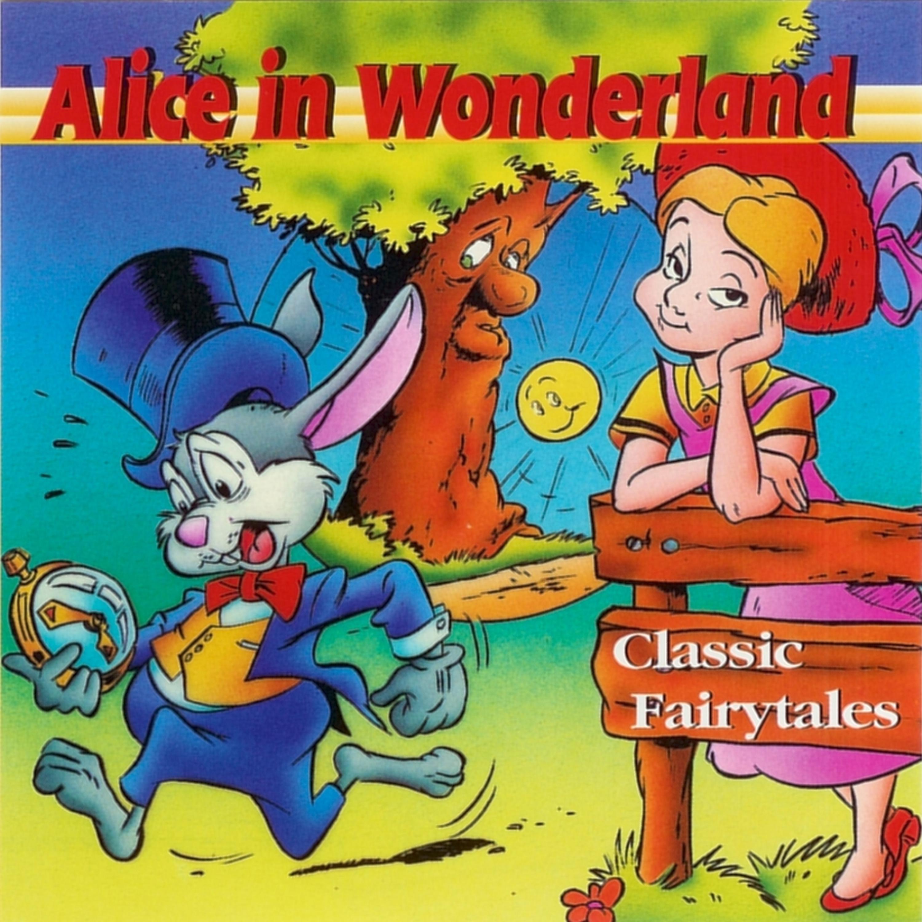 Постер альбома Alice in Wonderland - Classic Fairytales