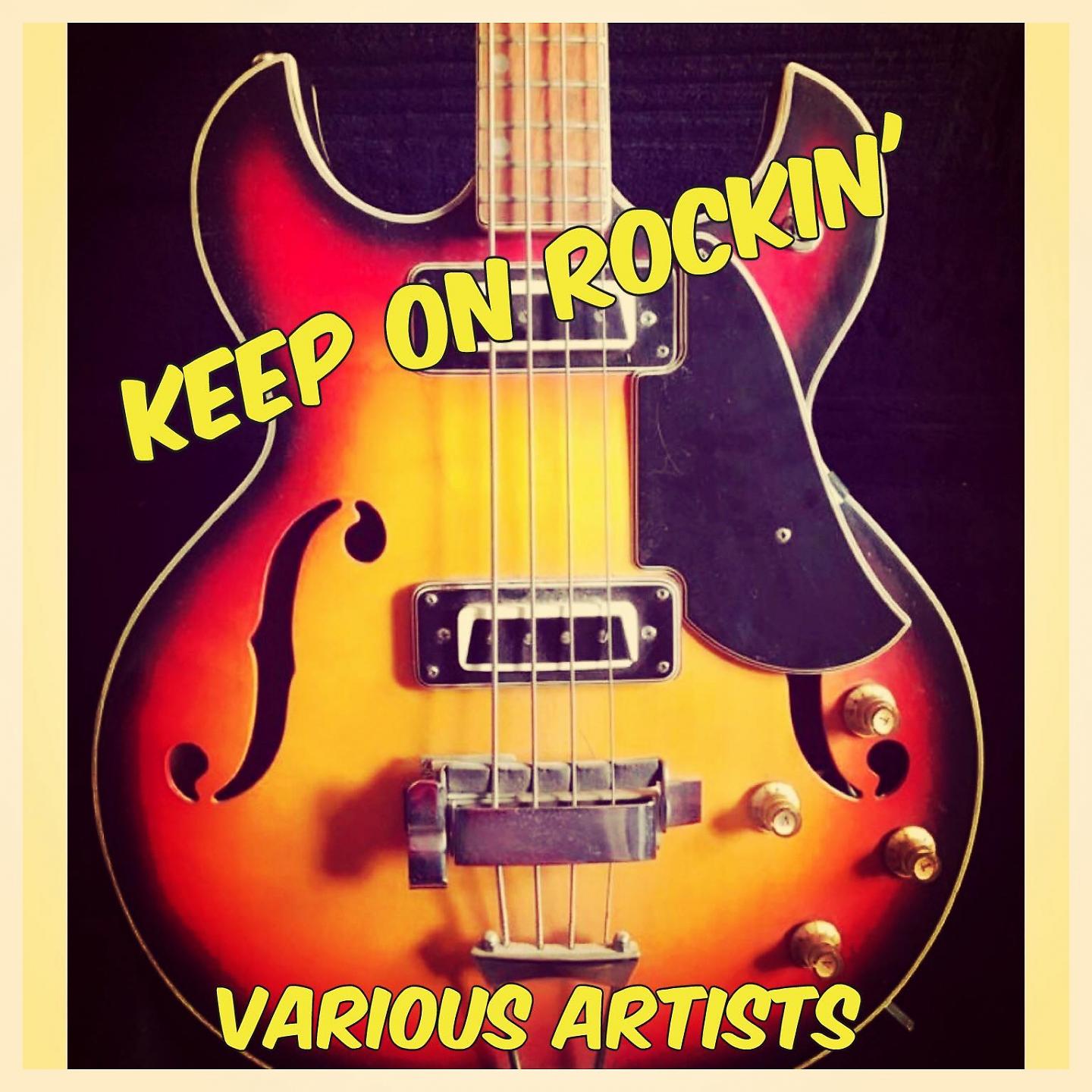 Постер альбома Keep on Rockin'