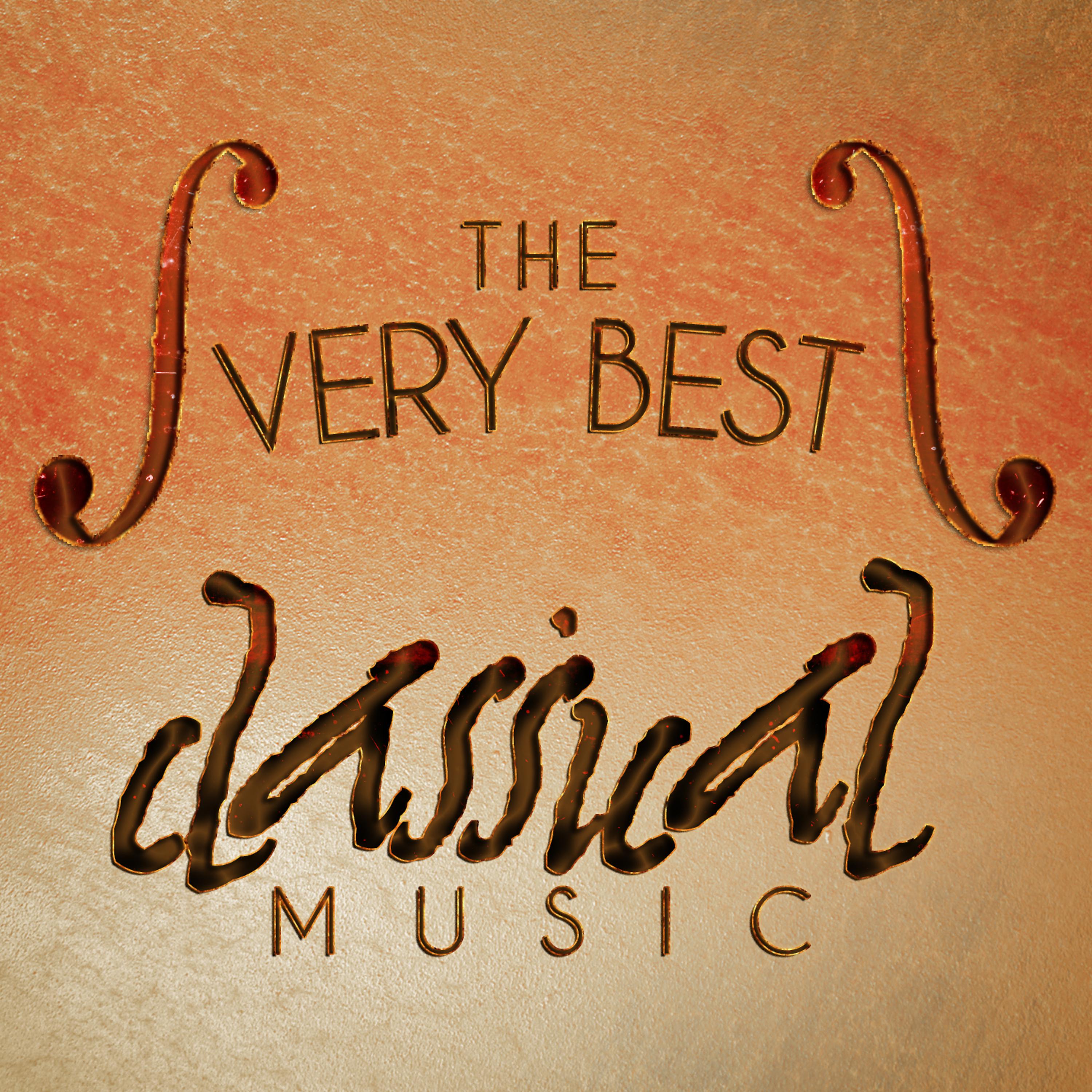 Постер альбома The Very Best Classical Music