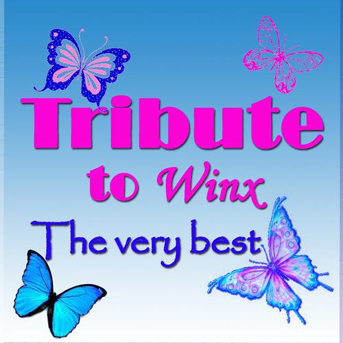 Постер альбома The Very Best Tribute to Winx
