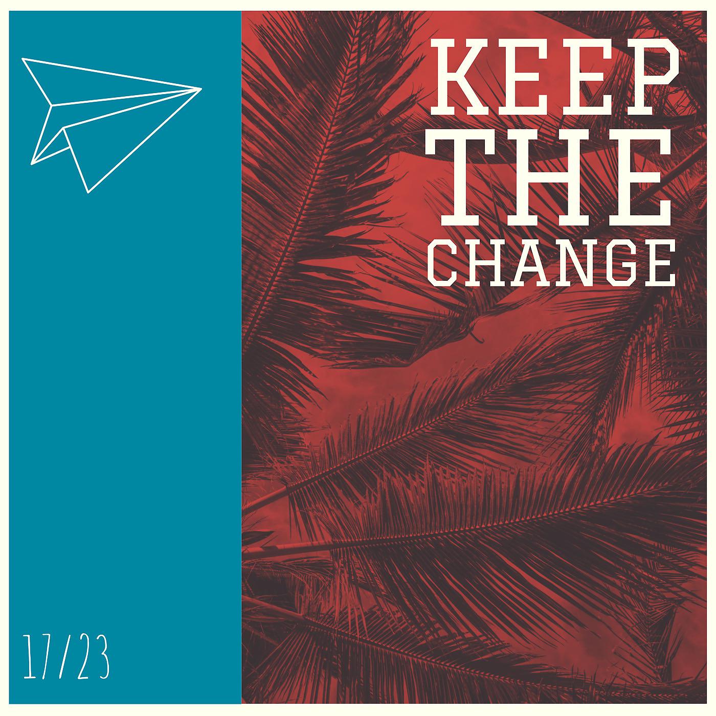 Постер альбома Keep the Change