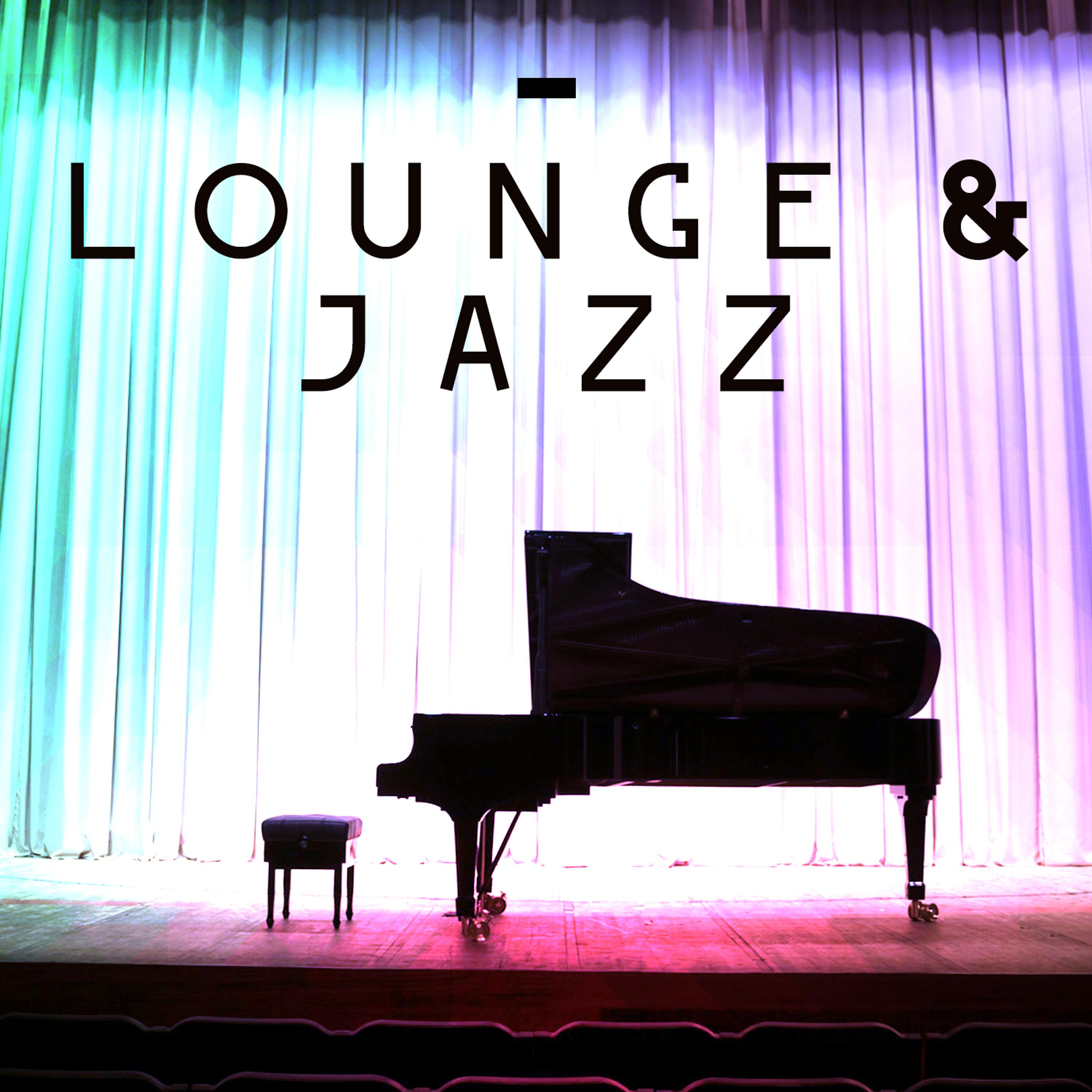 Постер альбома Lounge & Jazz