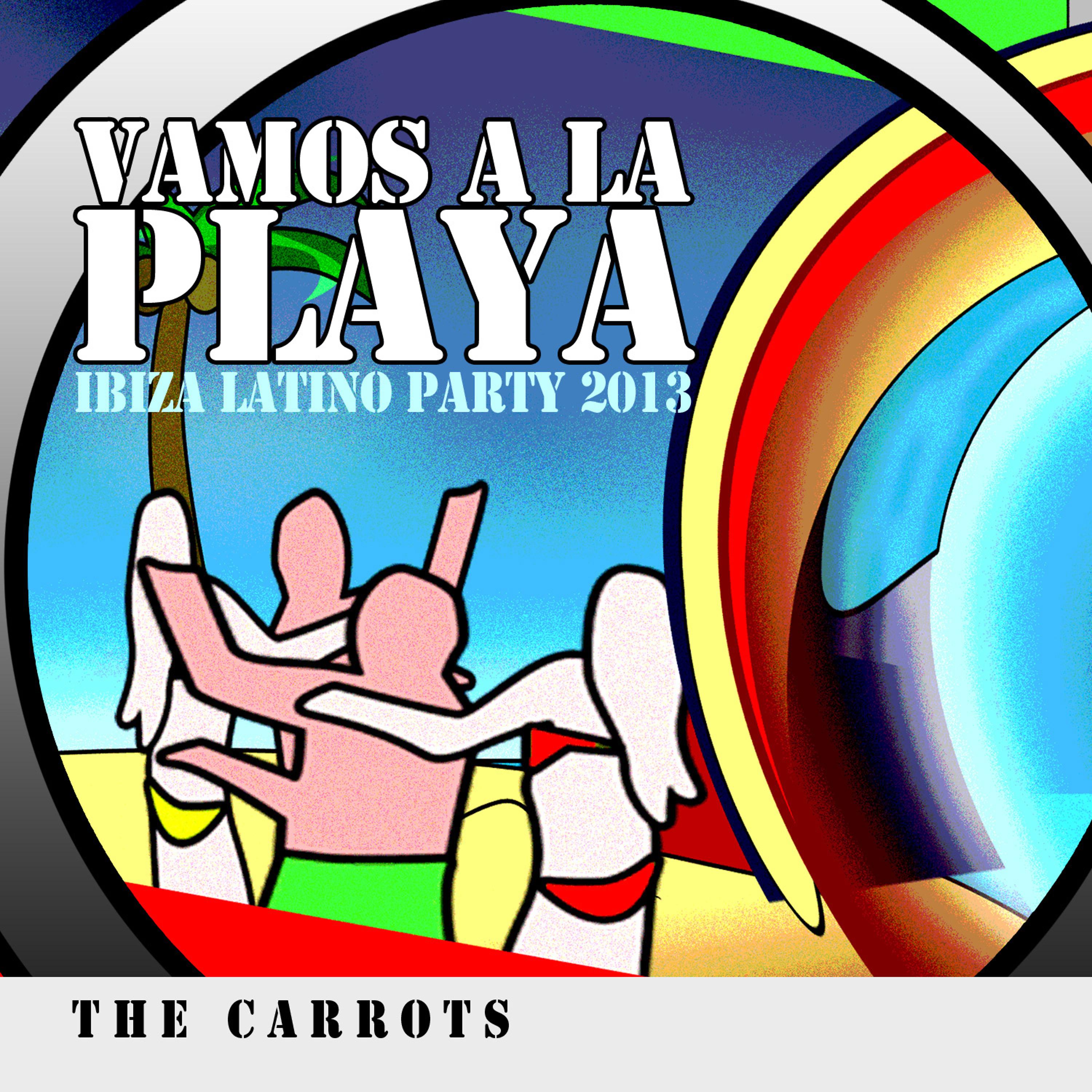 Постер альбома Vamos a La Playa (Ibiza Latino Party 2013)