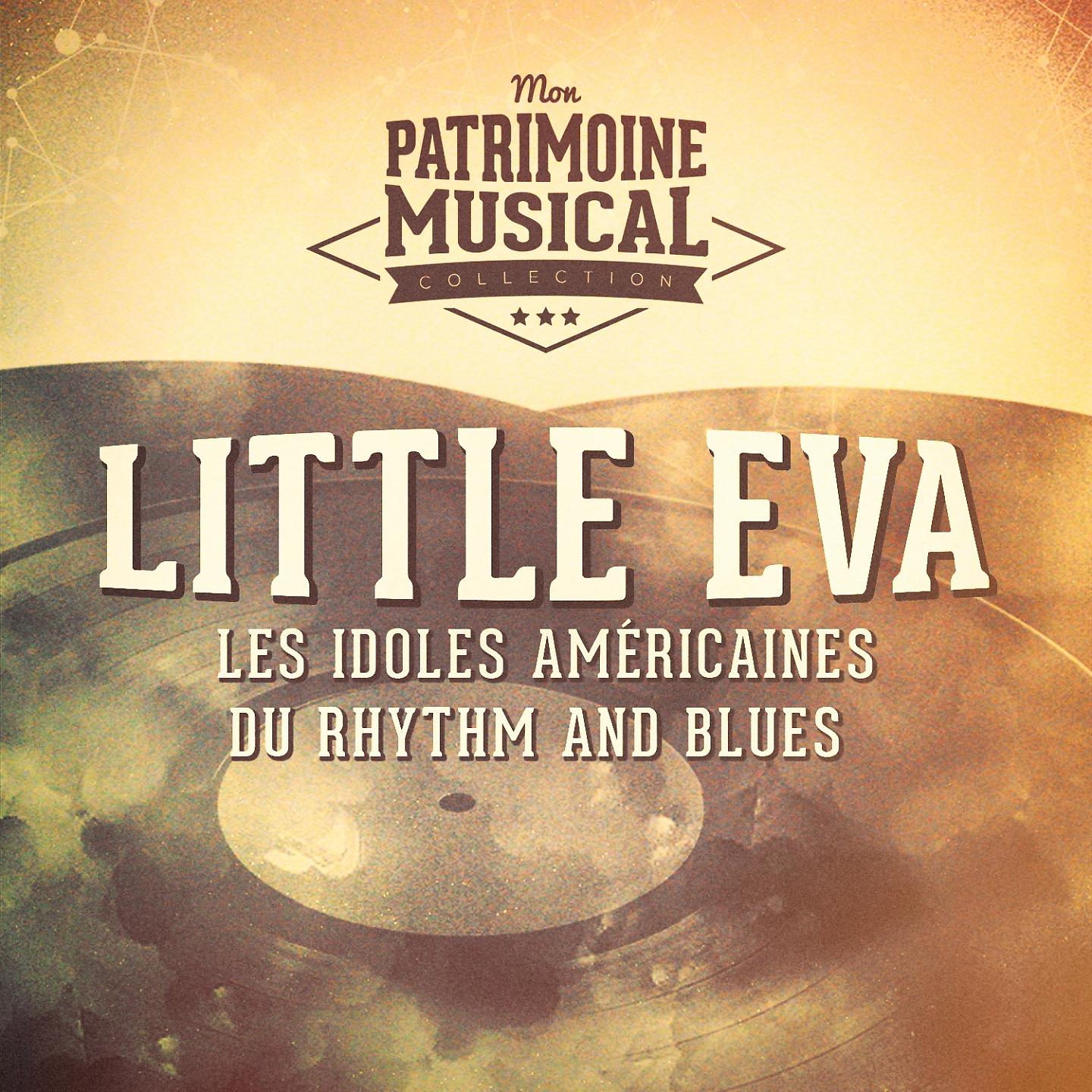 Постер альбома Les idoles américaines du rhythm and blues : Little Eva, Vol. 1