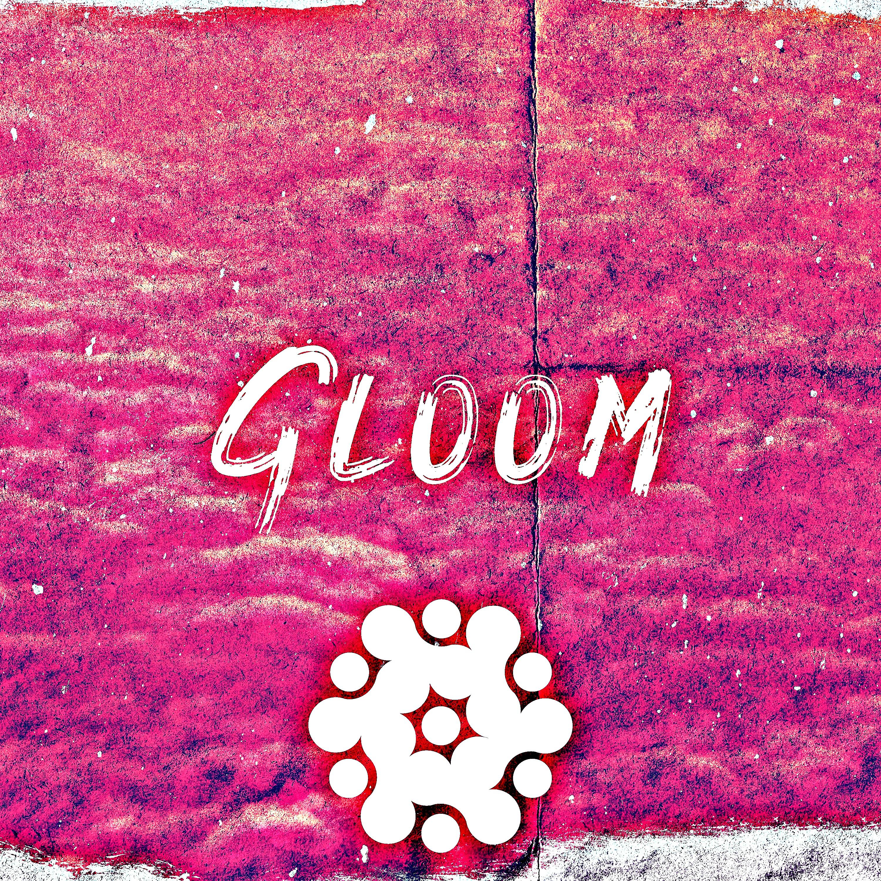 Постер альбома Gloom