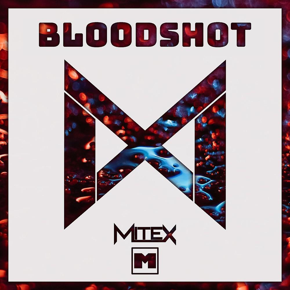 Постер альбома Bloodshot (Original Mix)