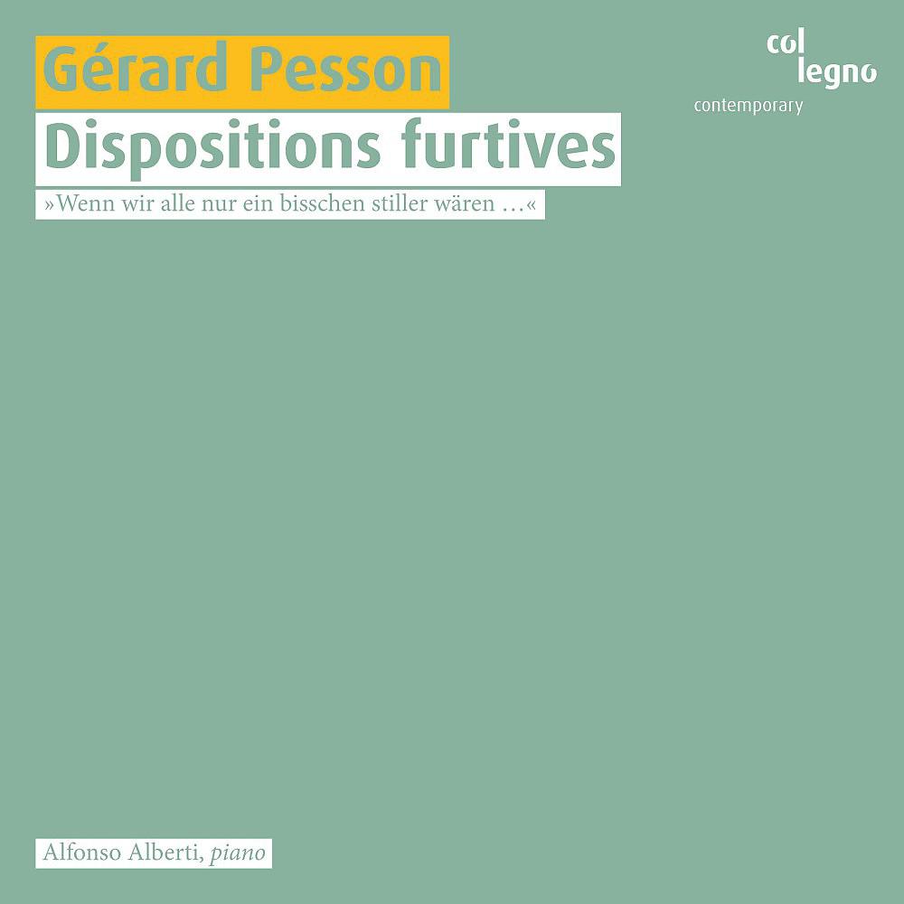 Постер альбома Gérard Pesson: Dispositions furtives
