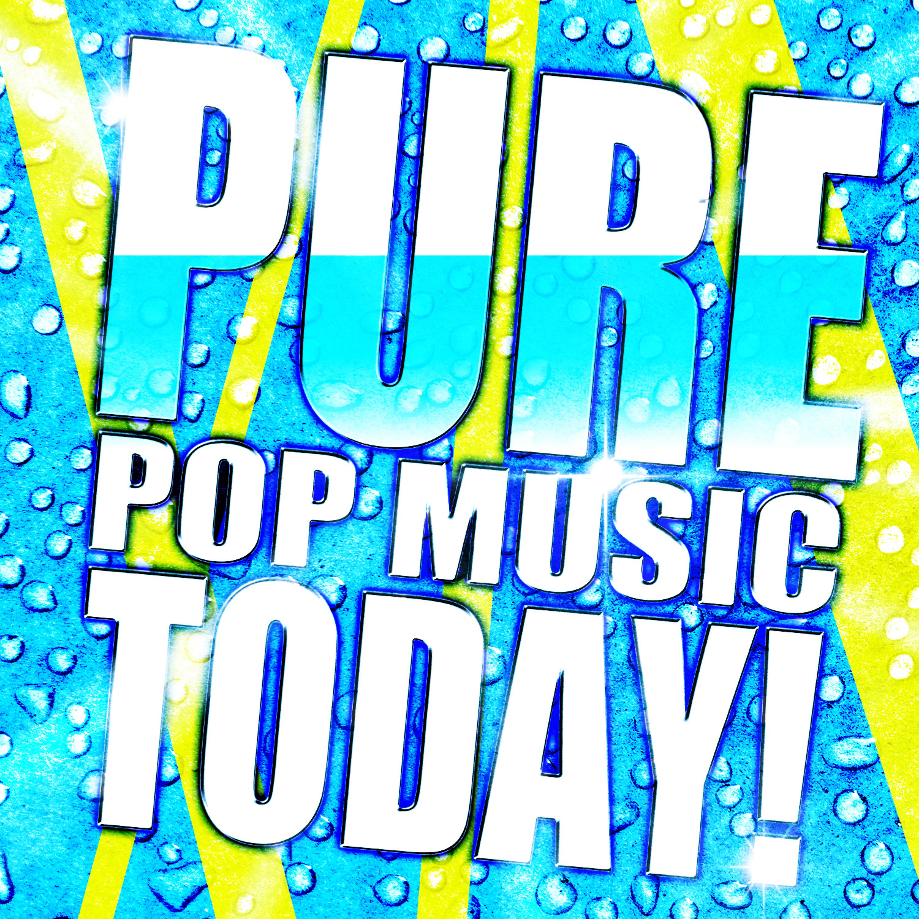 Постер альбома Pure Pop Music Today!