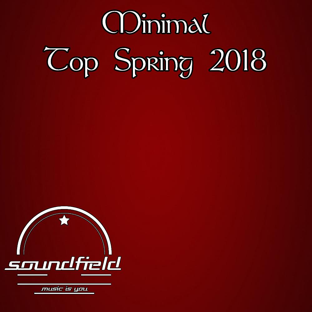 Постер альбома Minimal Top Spring 2018