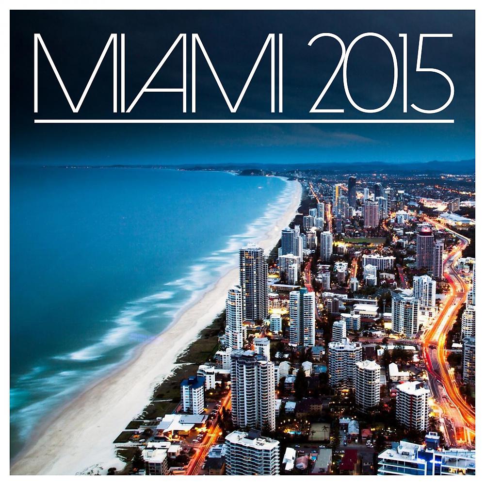 Постер альбома Miami 2015