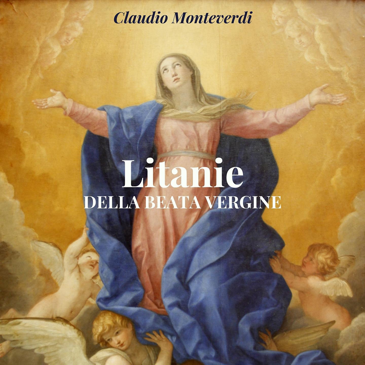 Постер альбома Litanie della Beata Vergine, SV 204