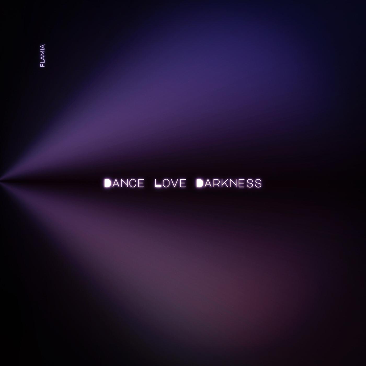 Постер альбома Dance Love Darkness