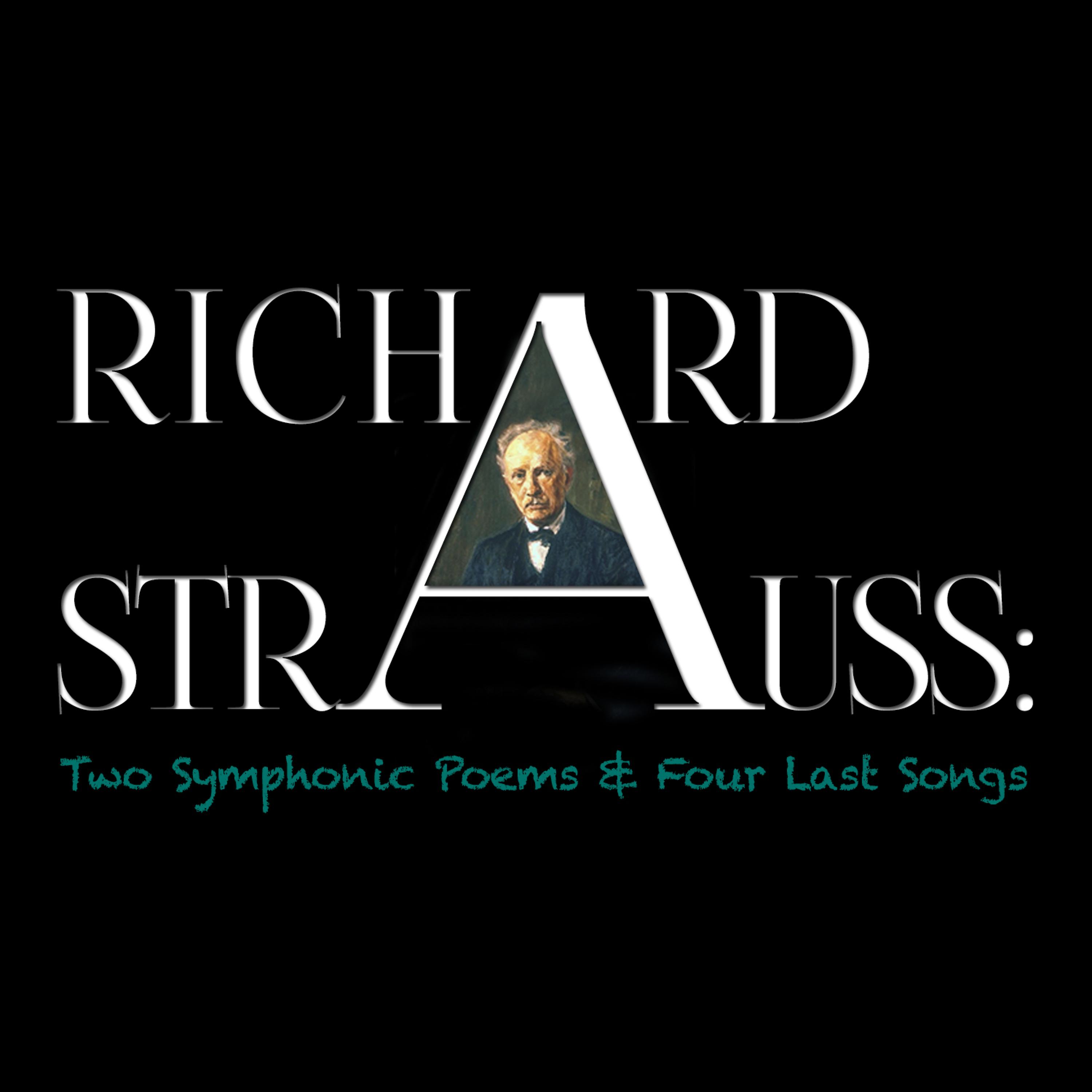 Постер альбома Richard Strauss: Two Symphonic Poems & Four Last Songs
