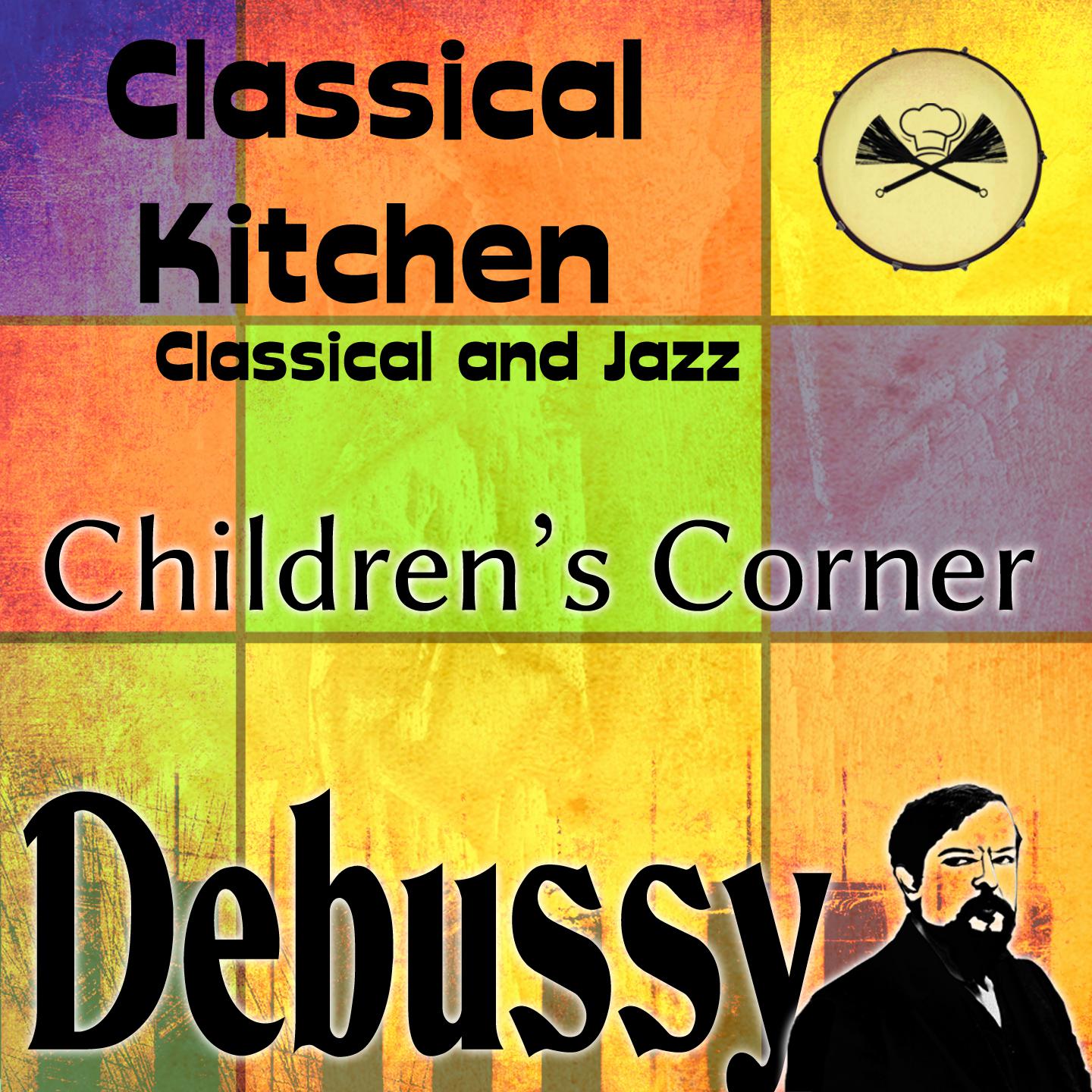 Постер альбома Debussy - Children's Corner