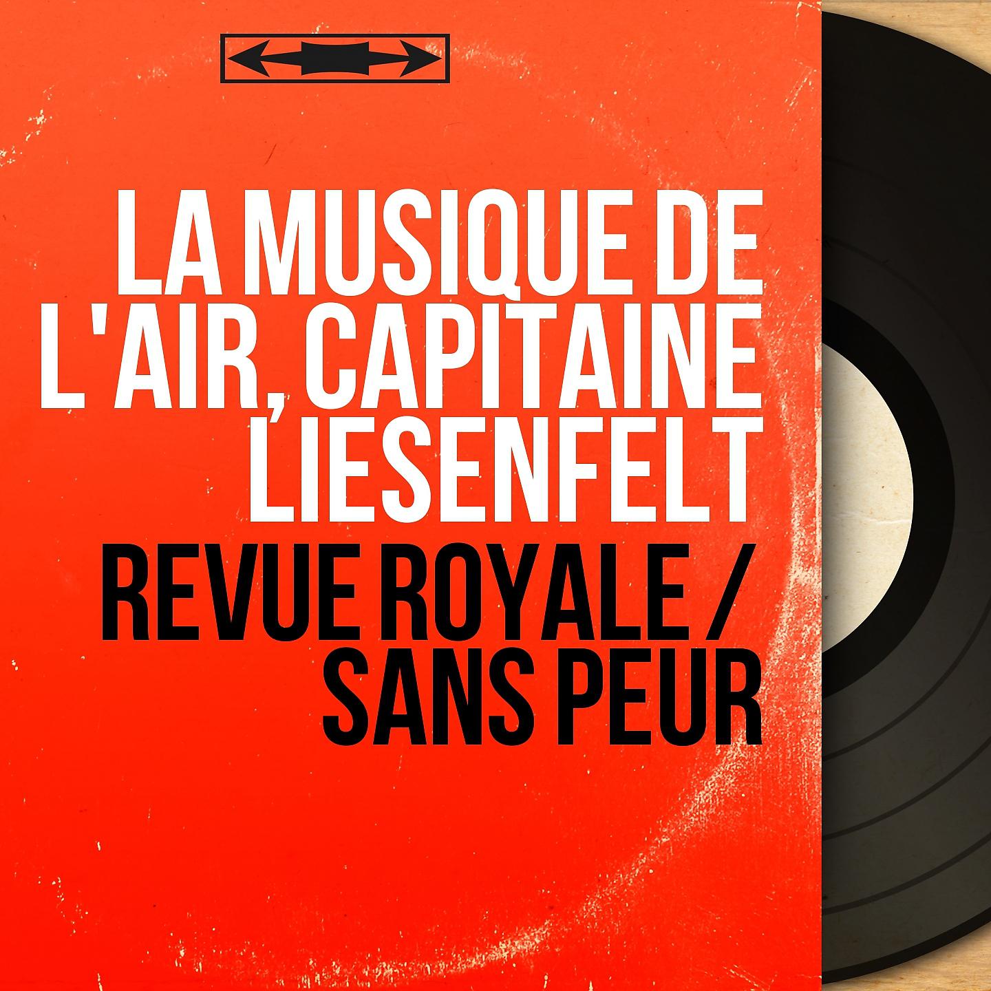 Постер альбома Revue royale / Sans peur