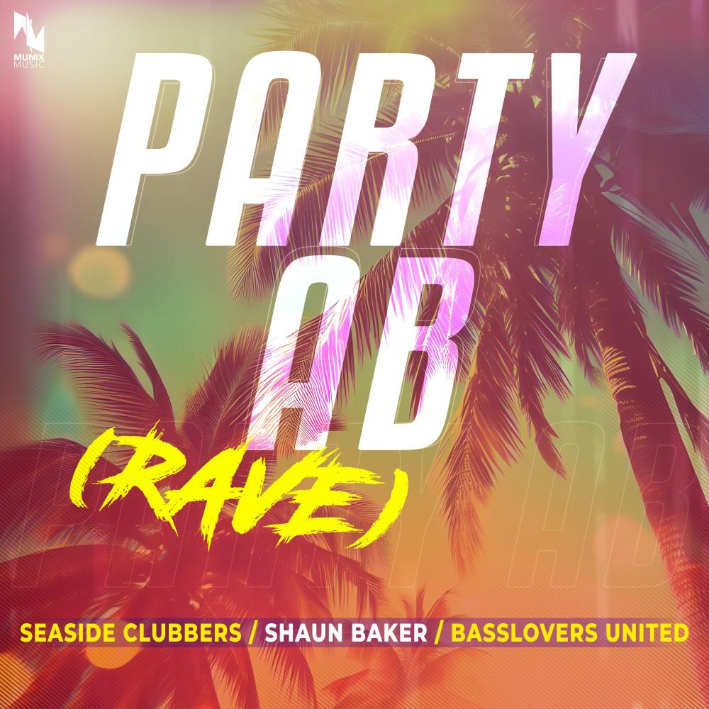 Постер альбома Party ab (Rave)