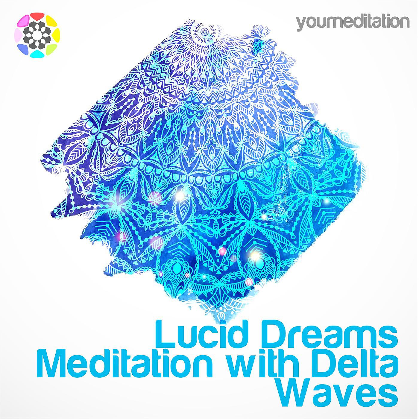 Постер альбома Lucid Dreams Meditation with Delta Waves