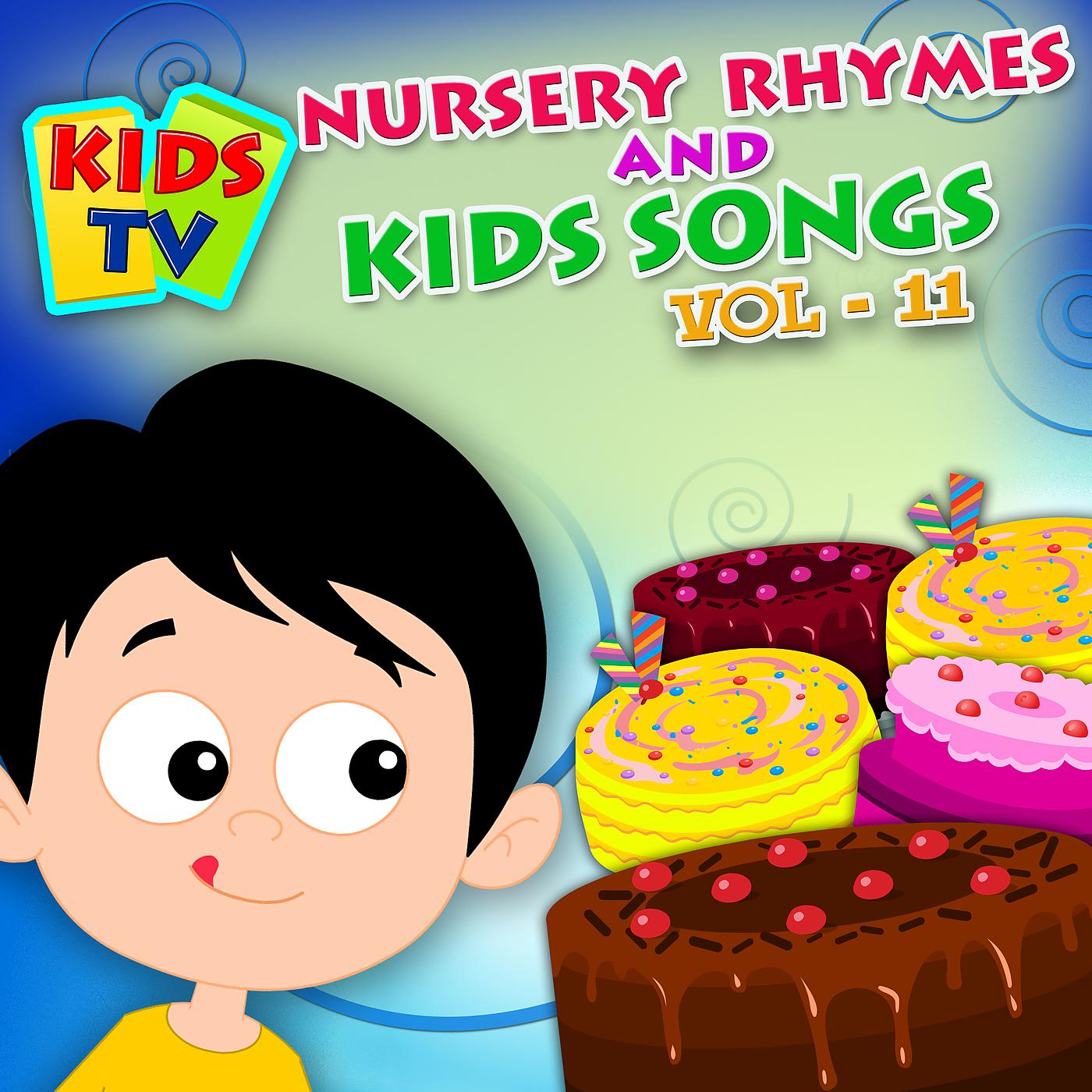 Постер альбома Kids TV Nursery Rhymes and Kids Songs Vol. 11