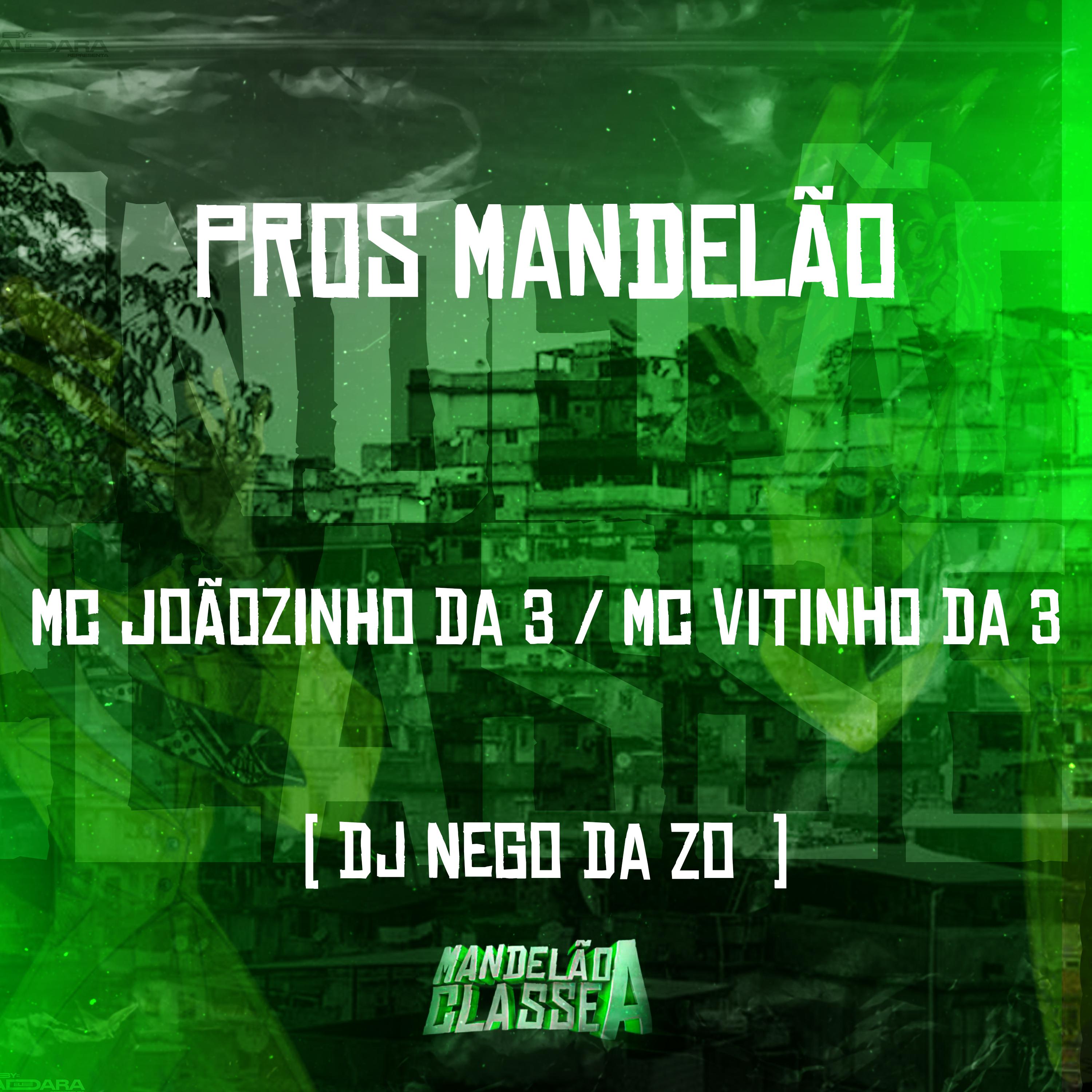 Постер альбома Pros Mandelão