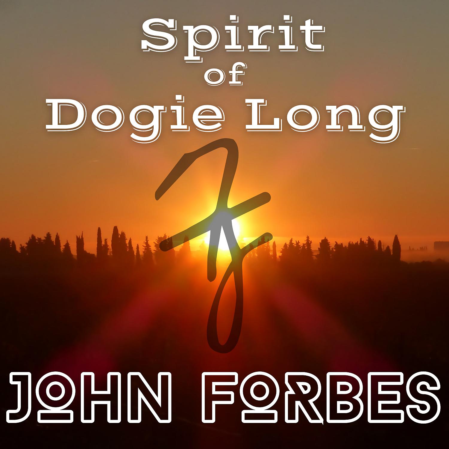 Постер альбома Spirit of Dogie Long