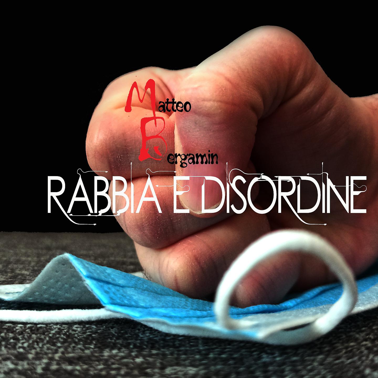Постер альбома Rabbia e disordine