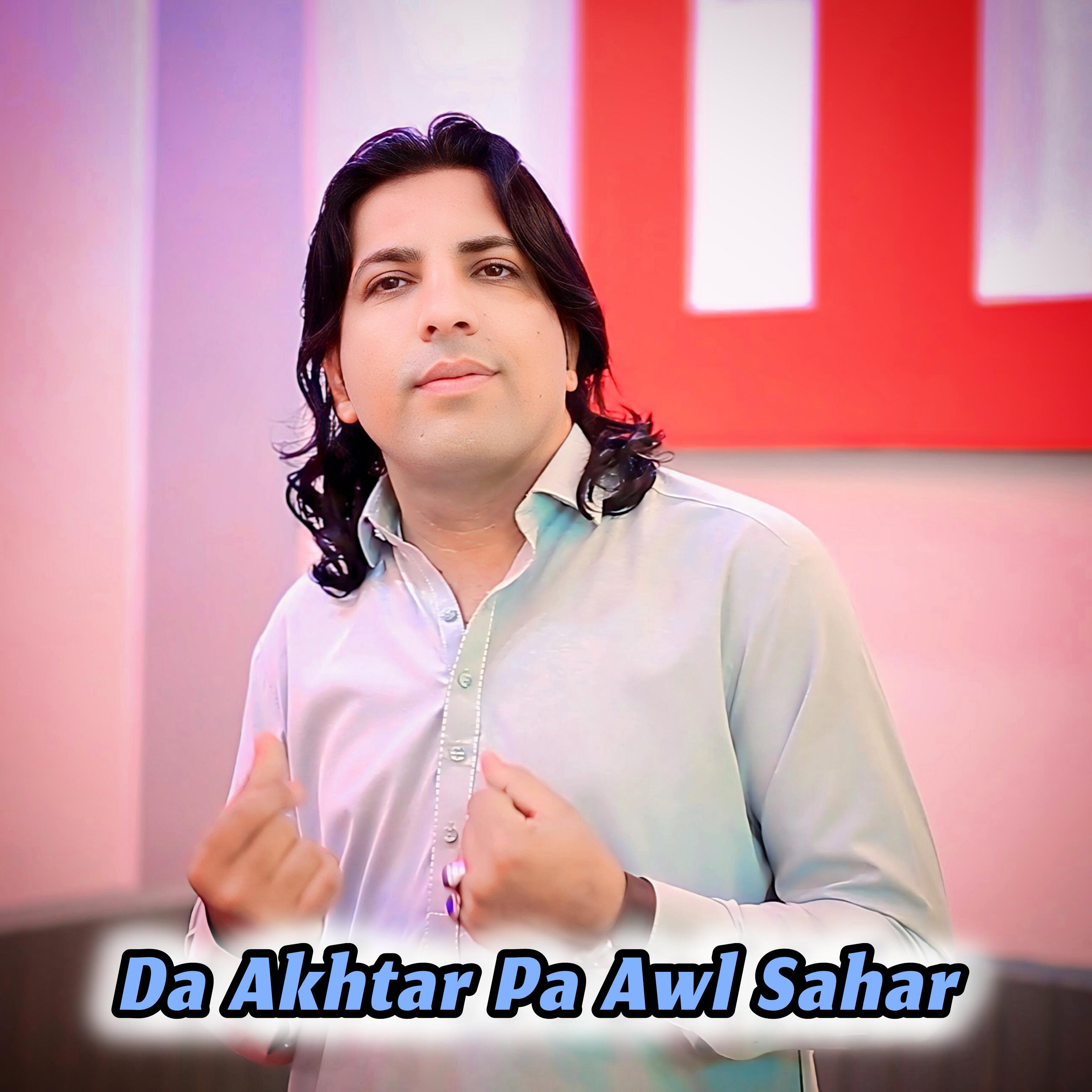 Постер альбома Da Akhtar Pa Awl Sahar