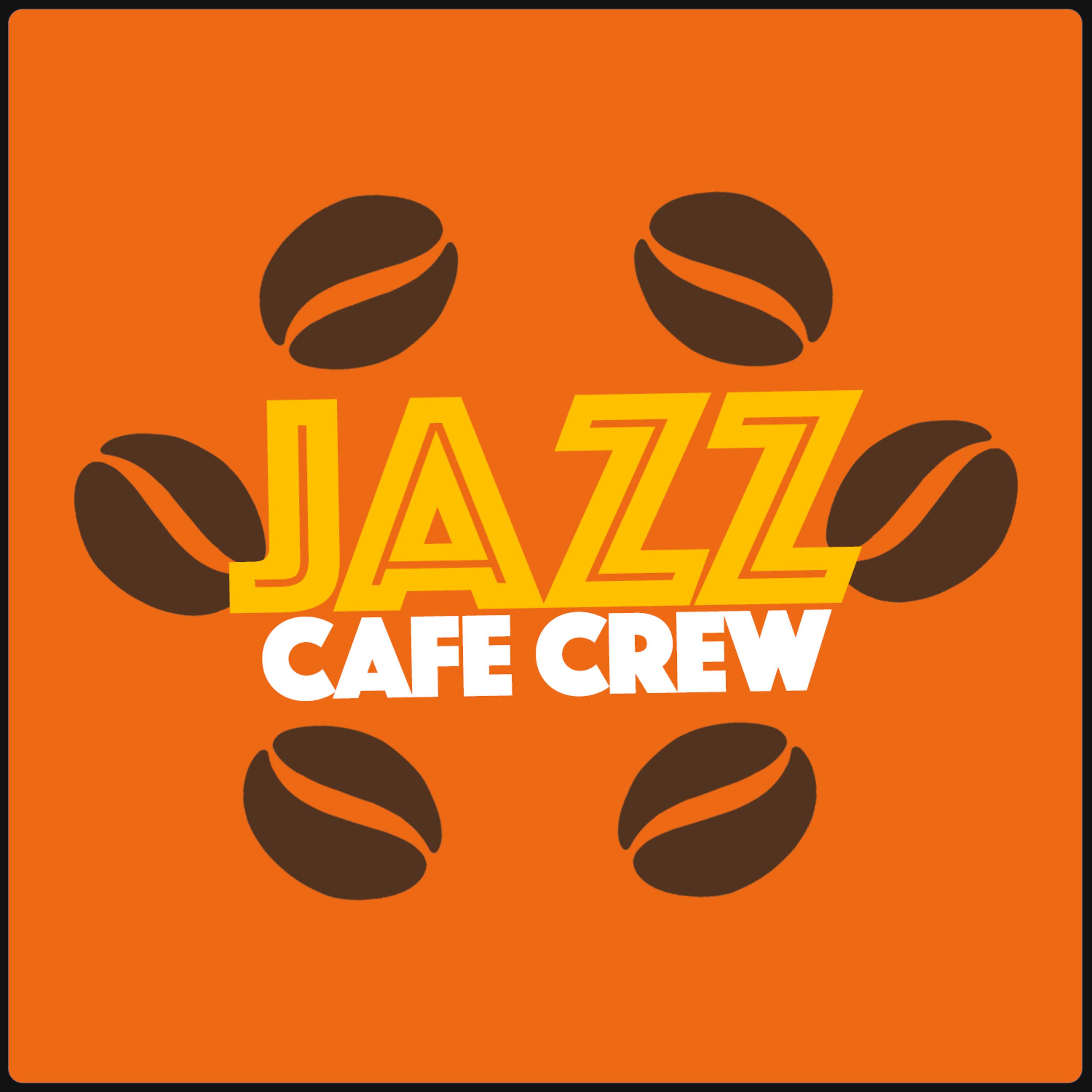Постер альбома Jazz Cafe Crew