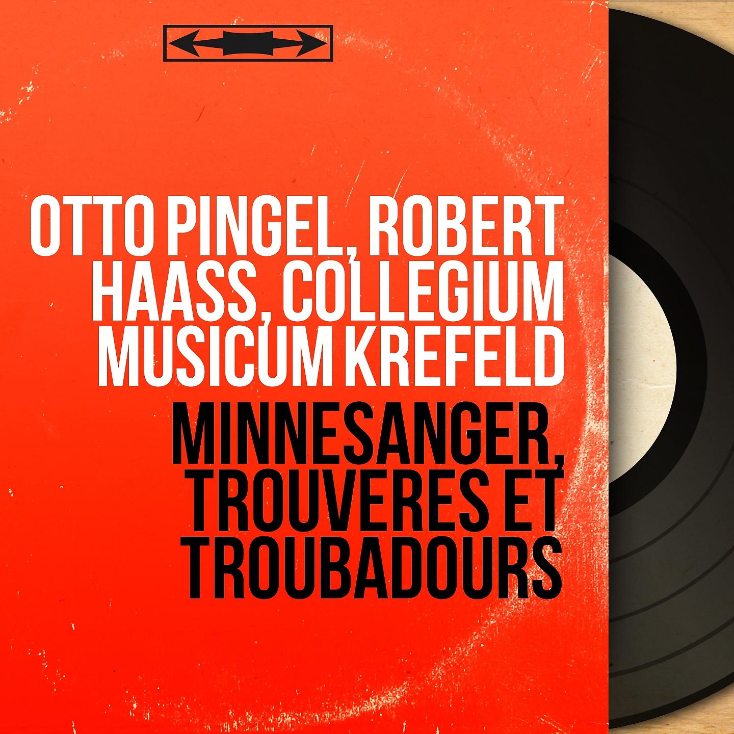 Постер альбома Minnesänger, trouvères et troubadours