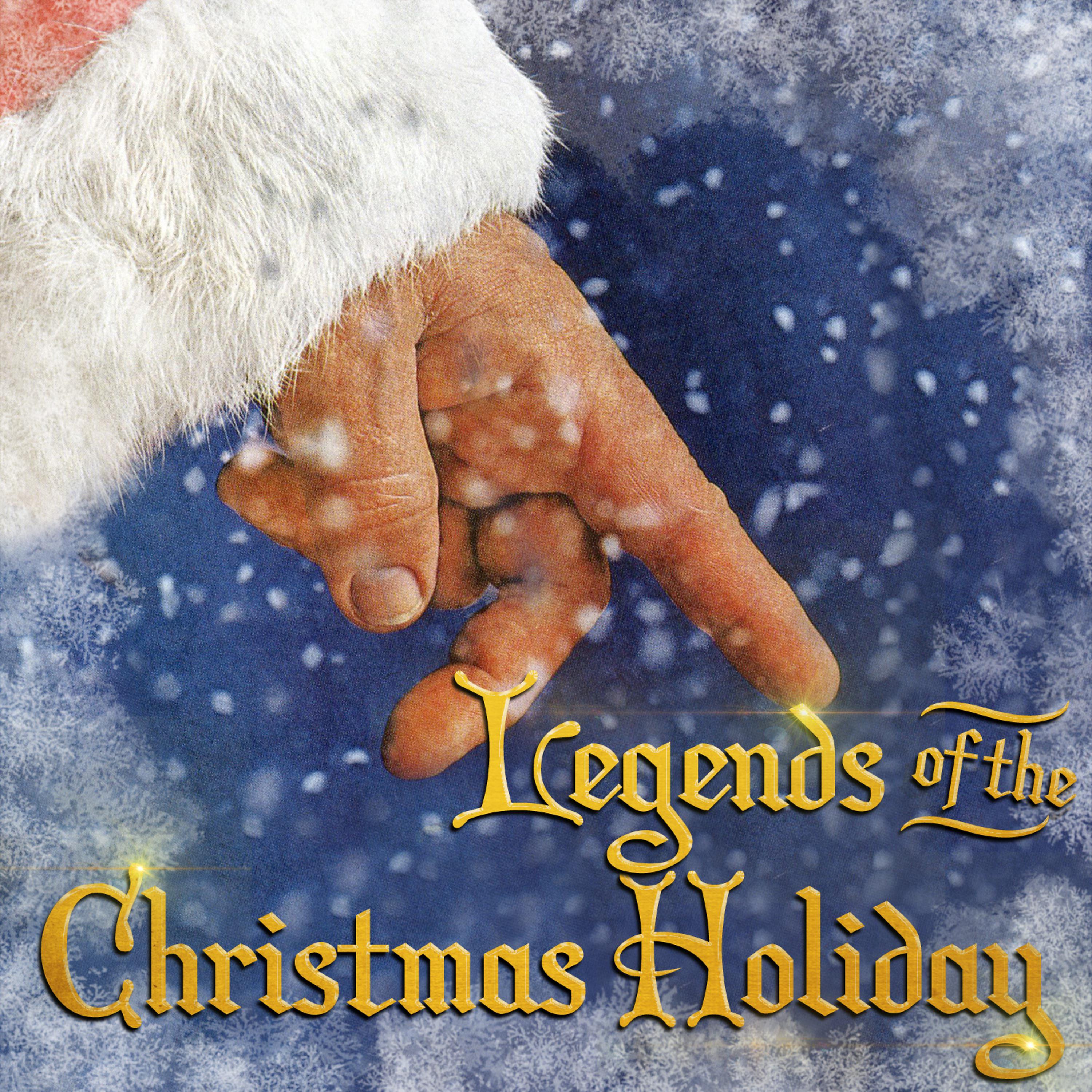 Постер альбома Legends of the Christmas Holiday