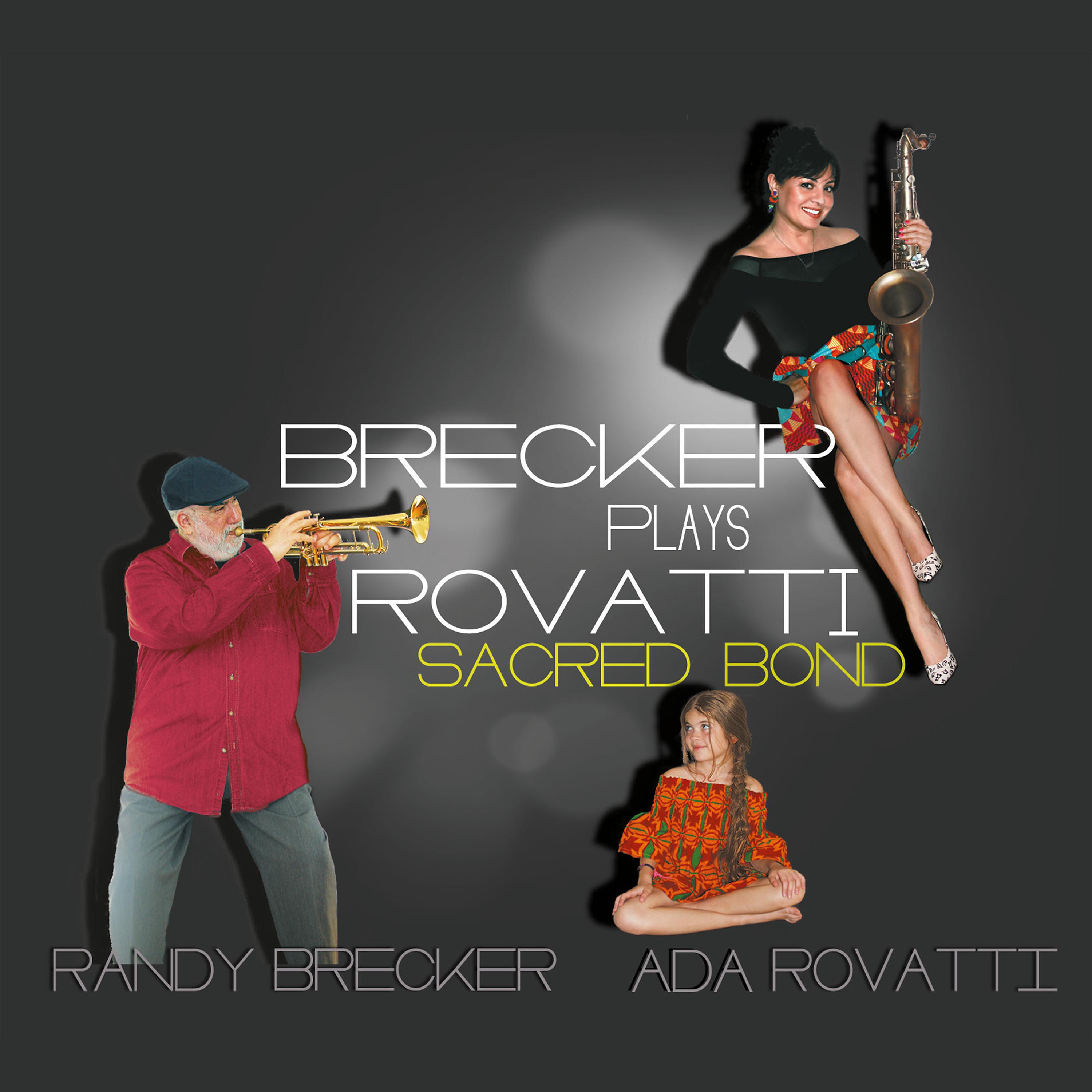 Постер альбома Brecker Plays Rovatti - Sacred Bond