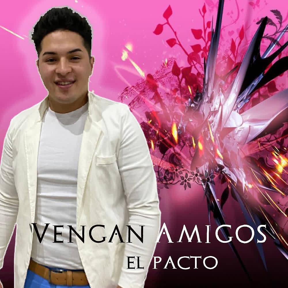 Постер альбома Vengan Amigos
