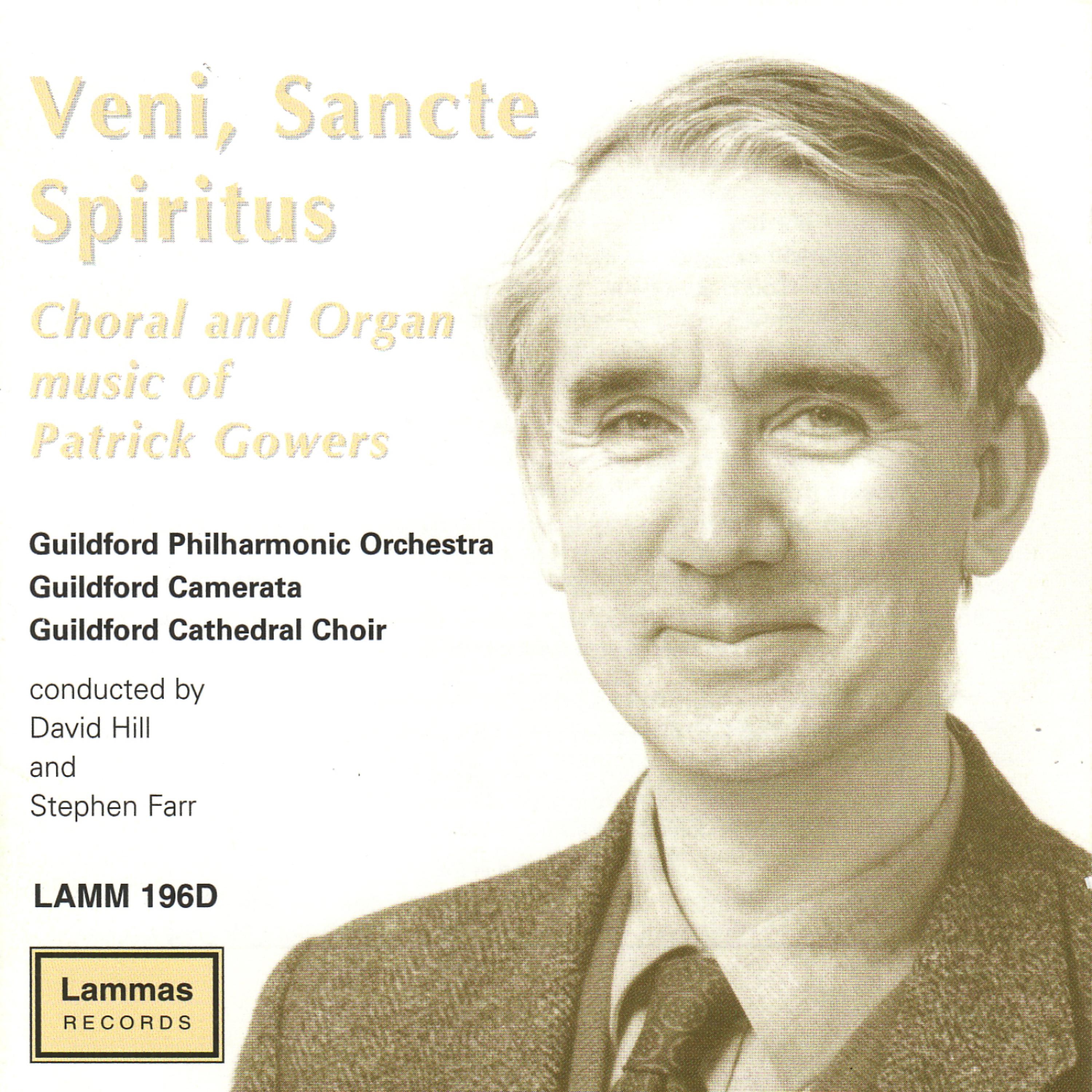 Постер альбома Veni, Sancte Spiritus: Choral and Organ Music Of Patrick Gowers